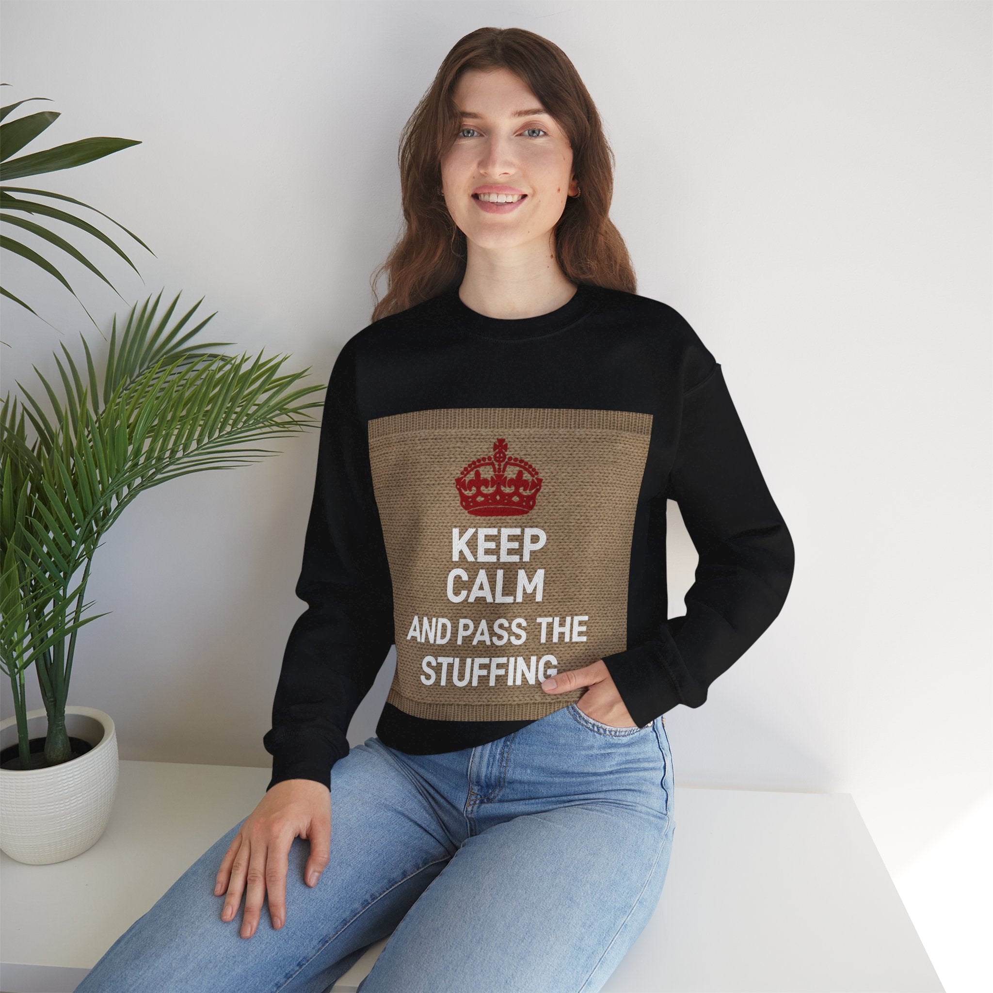 Ugly Xmas Jumper Sweatshirt — "KEEP CALM AND PASS THE STUFFING" Christmas Crewneck