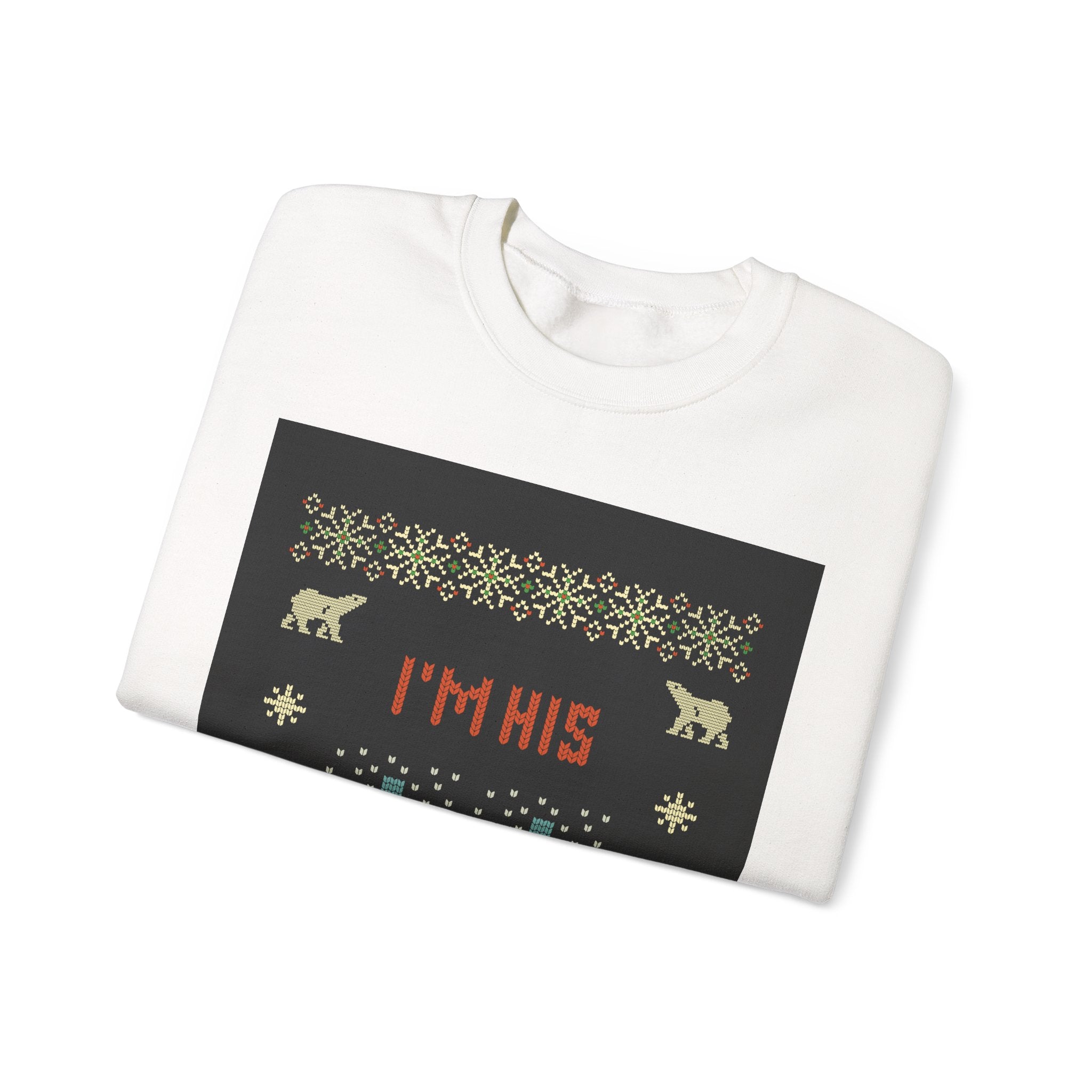 Ugly Xmas Jumper Sweatshirt — "I'm His Present" Christmas Crewneck
