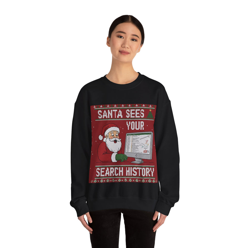 Ugly Xmas Jumper Sweatshirt — "Santa sees your search history" Christmas Crewneck