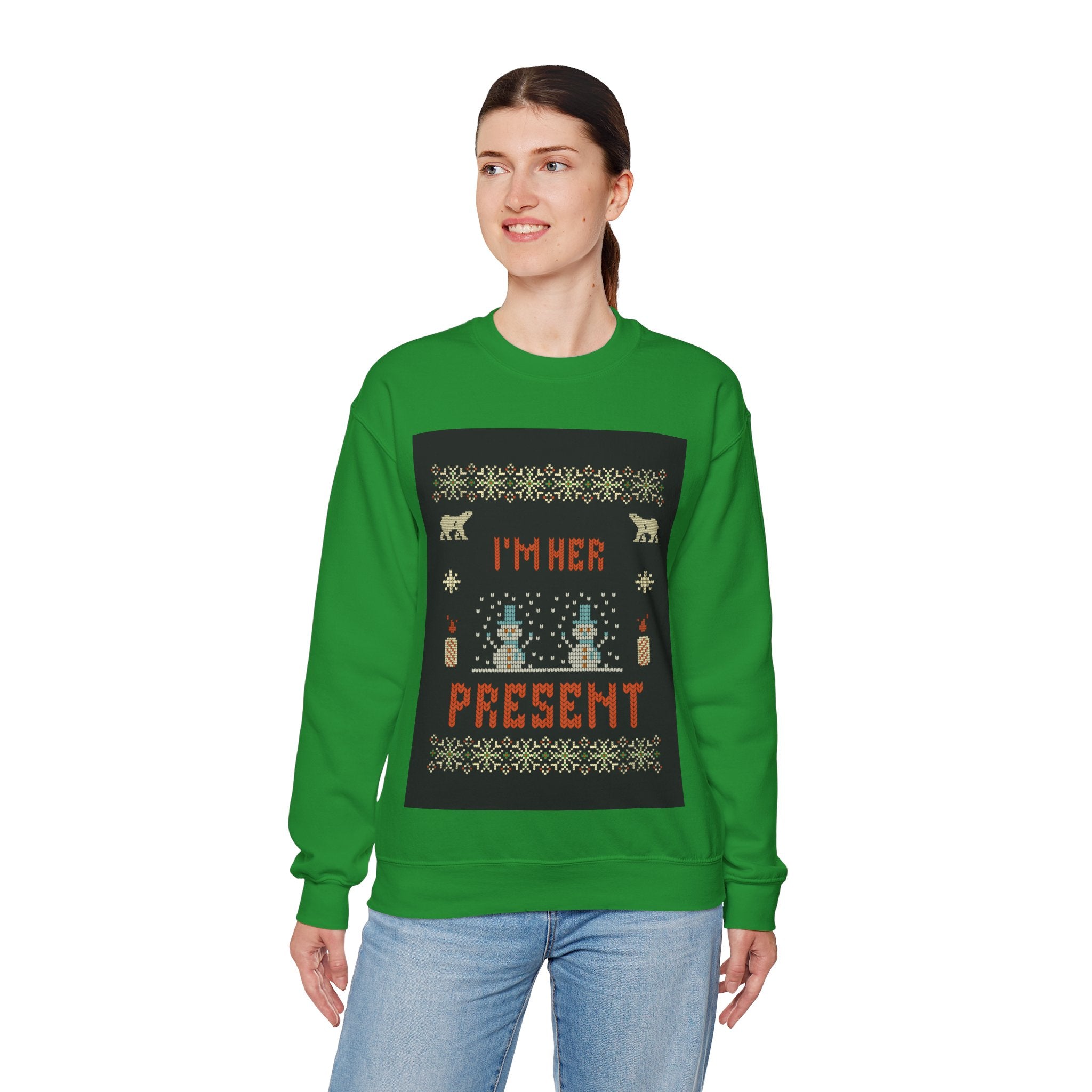 Ugly Xmas Jumper Sweatshirt — "I'm Her Present" Christmas Crewneck