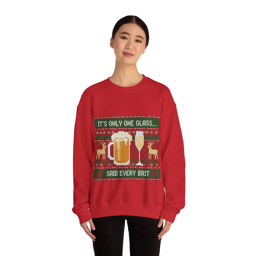 Ugly Xmas Jumper Sweatshirt — "It's only One Drink" Christmas Crewneck