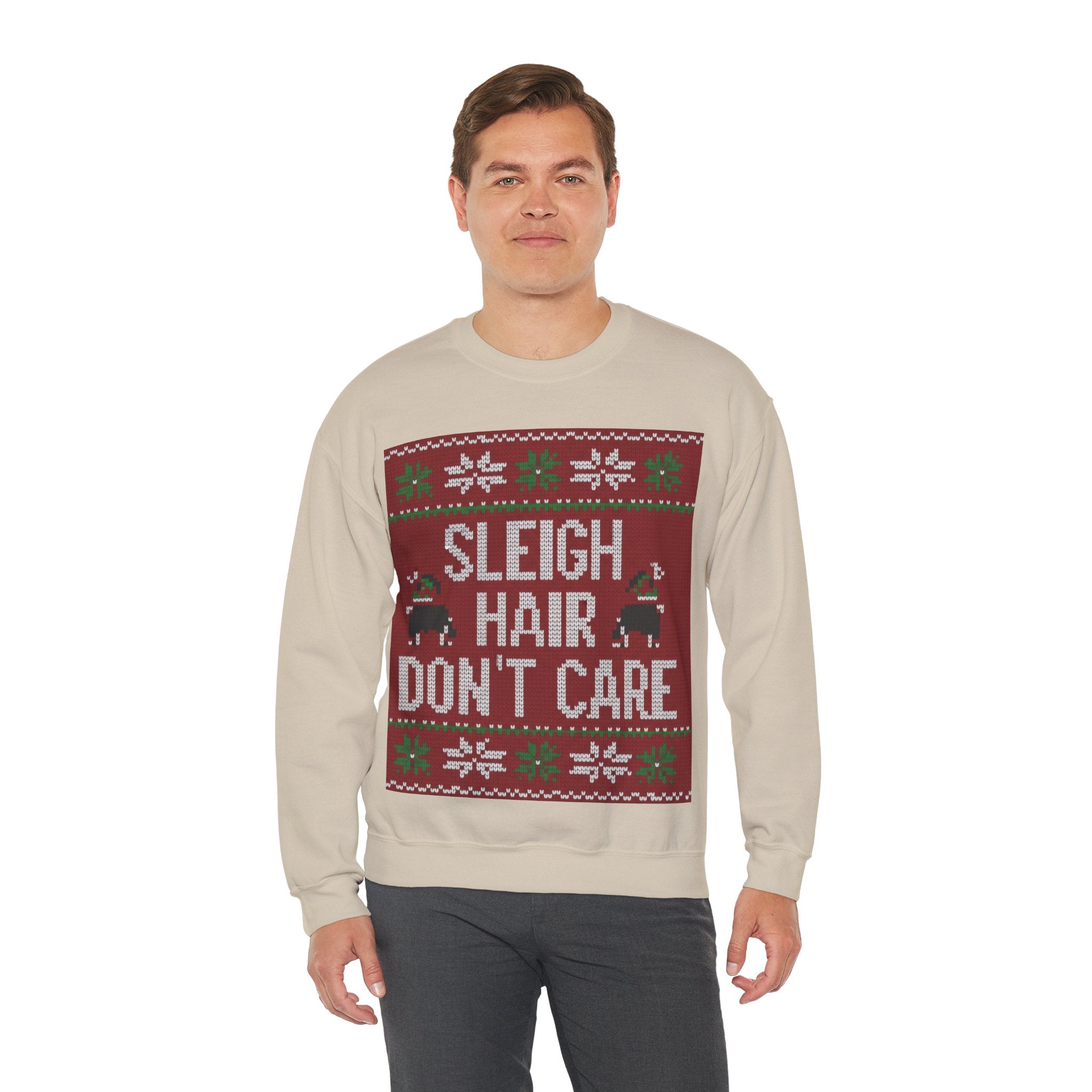 Ugly Xmas Jumper Sweatshirt — "Sleigh Hair Don't Care" Christmas Crewneck