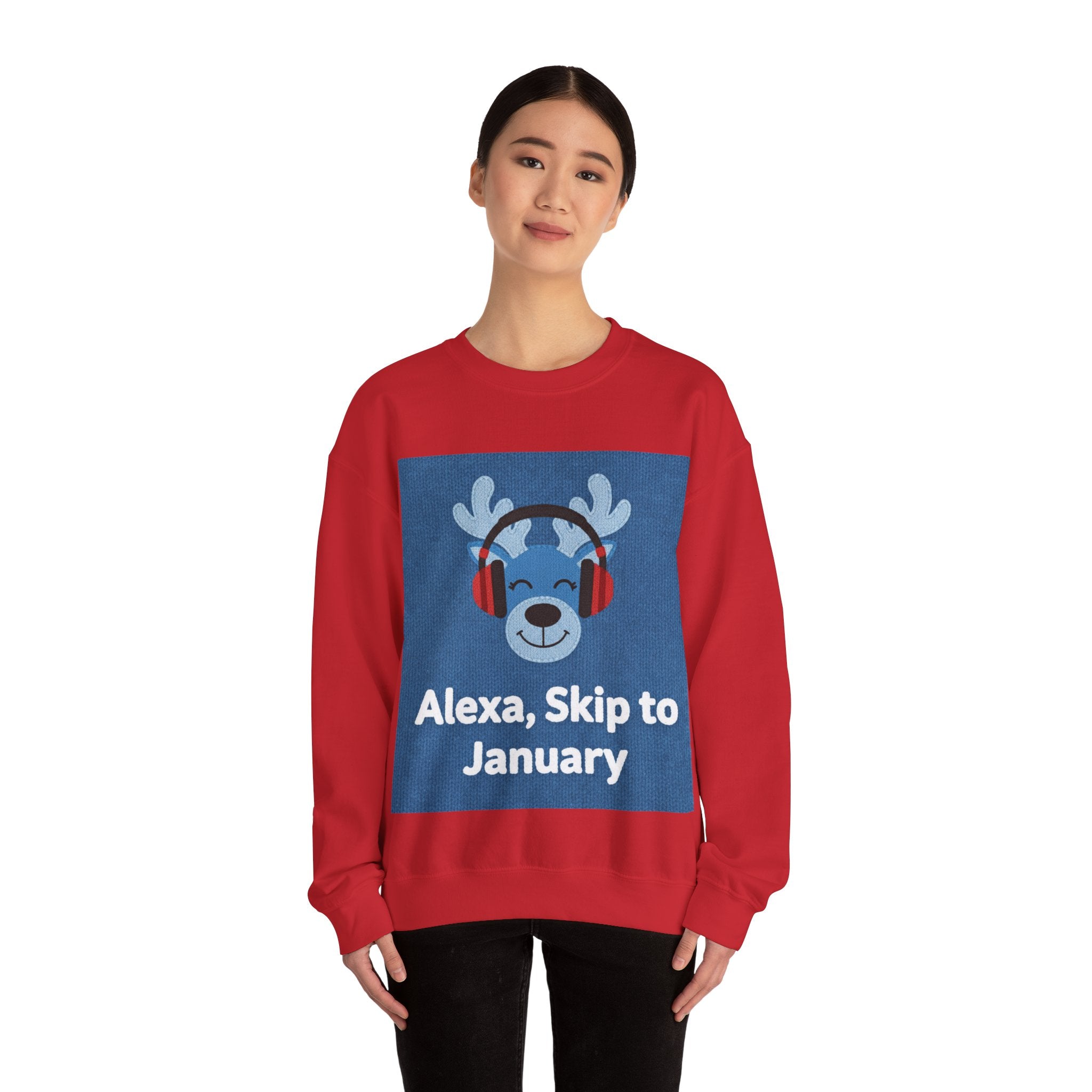 Ugly Xmas Jumper Sweatshirt — "Alexa Skip to January" Christmas Crewneck