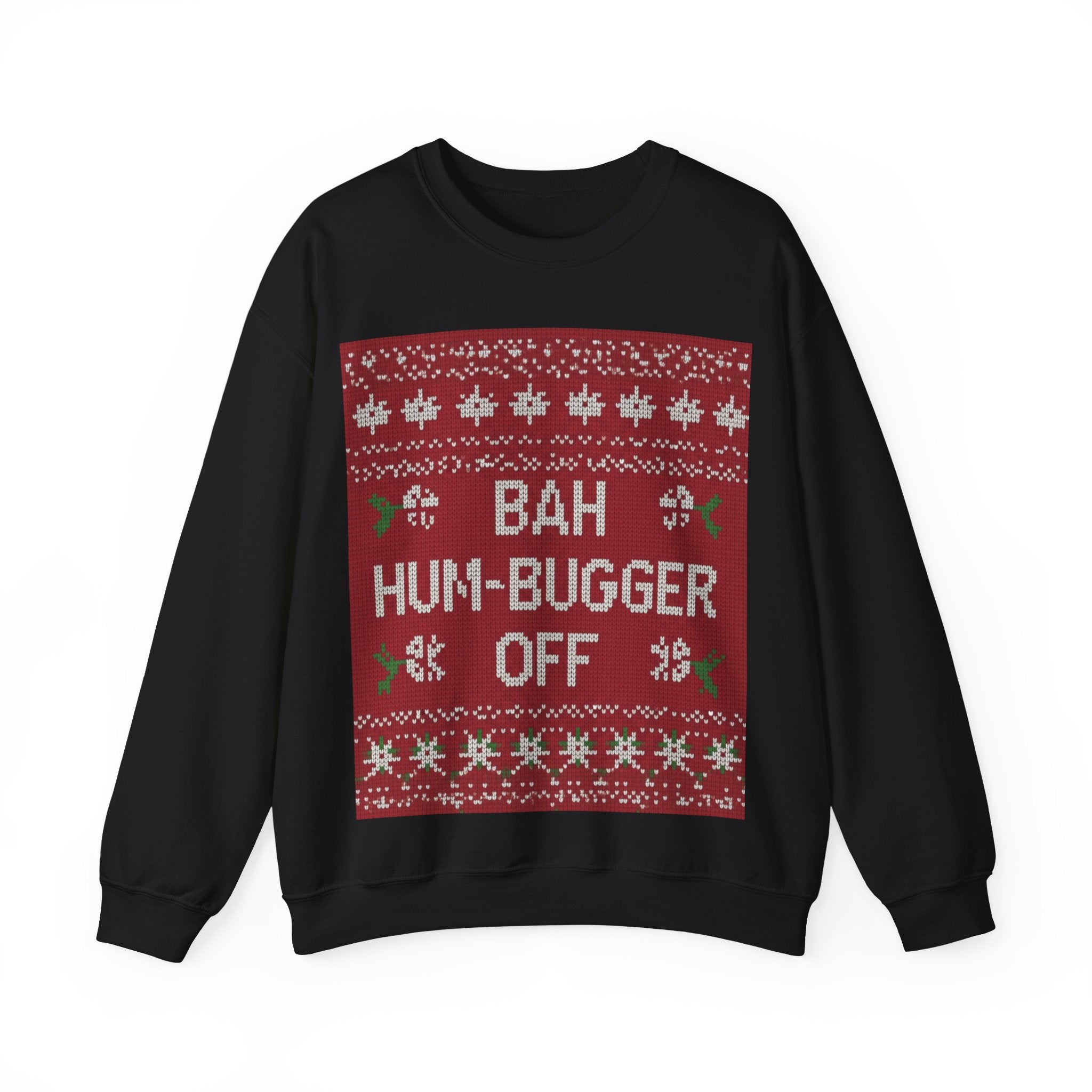 Ugly Xmas Jumper Sweatshirt — "Bah Hum Bugger" Christmas Crewneck