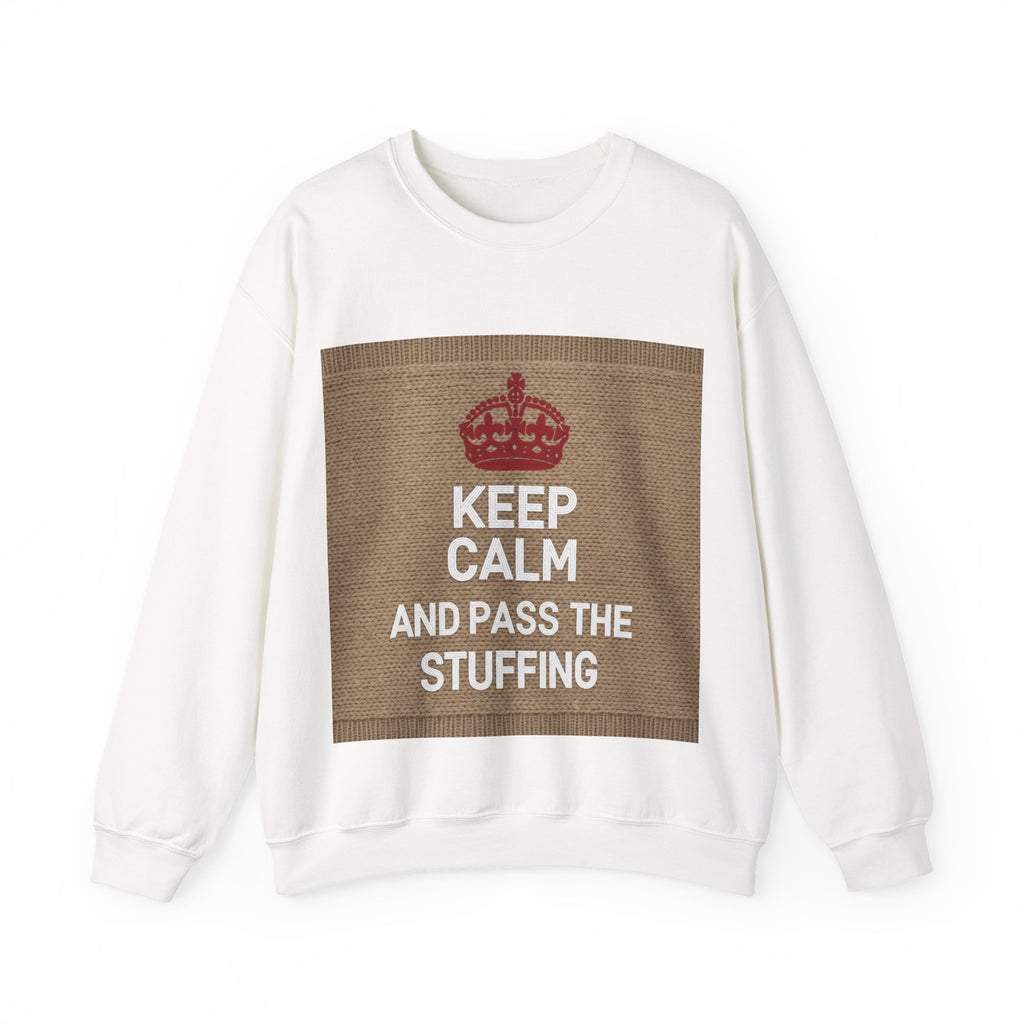 Ugly Xmas Jumper Sweatshirt — "KEEP CALM AND PASS THE STUFFING" Christmas Crewneck