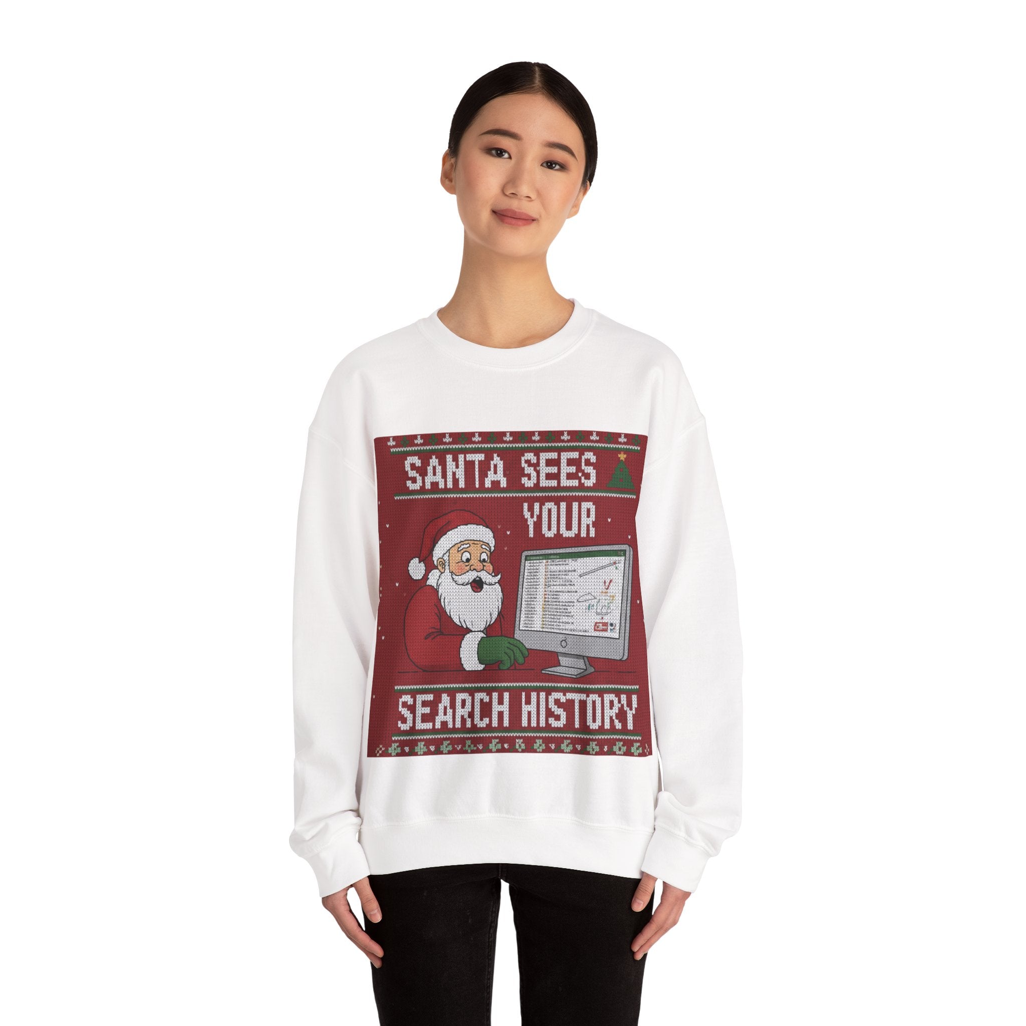 Ugly Xmas Jumper Sweatshirt — "Santa sees your search history" Christmas Crewneck