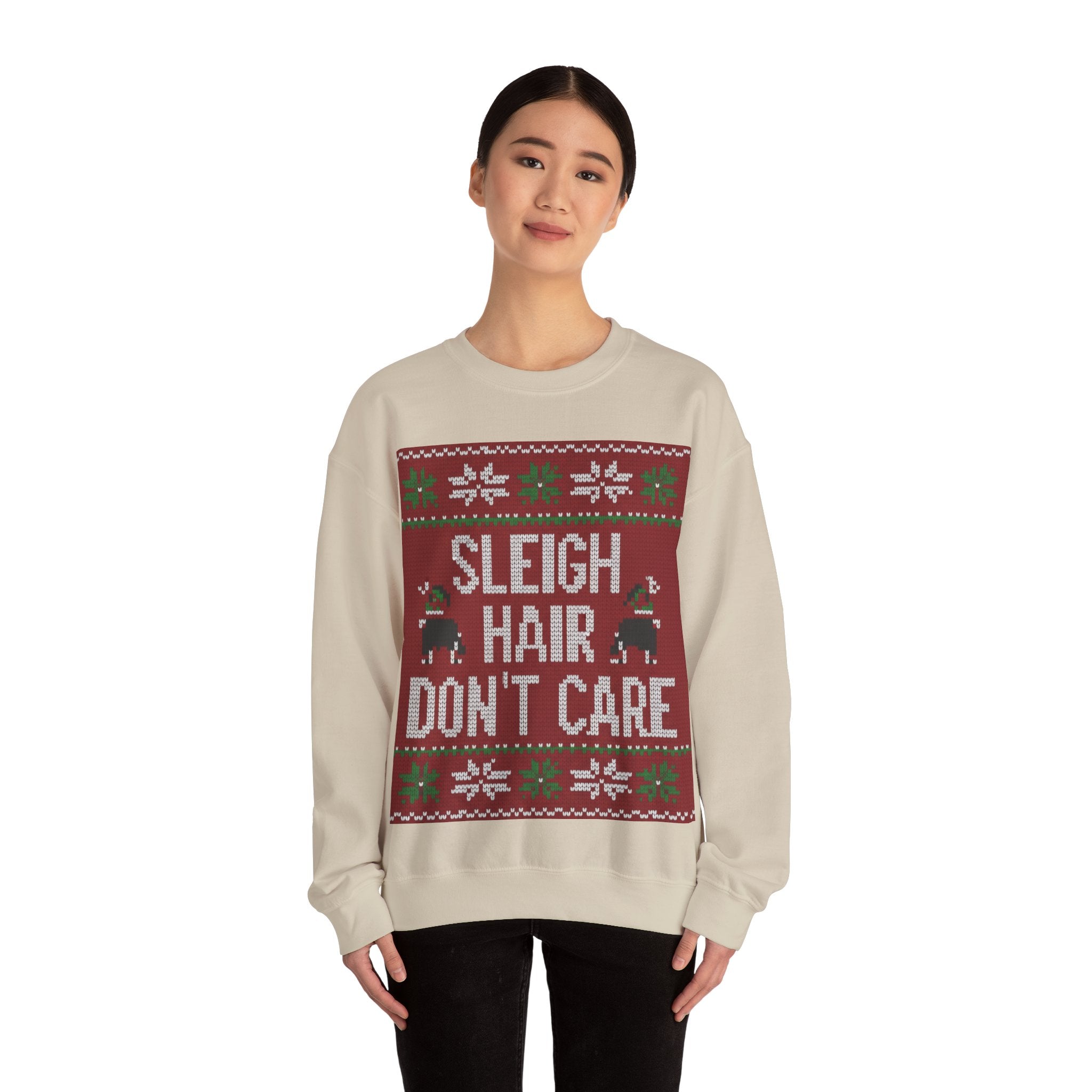 Ugly Xmas Jumper Sweatshirt — "Sleigh Hair Don't Care" Christmas Crewneck