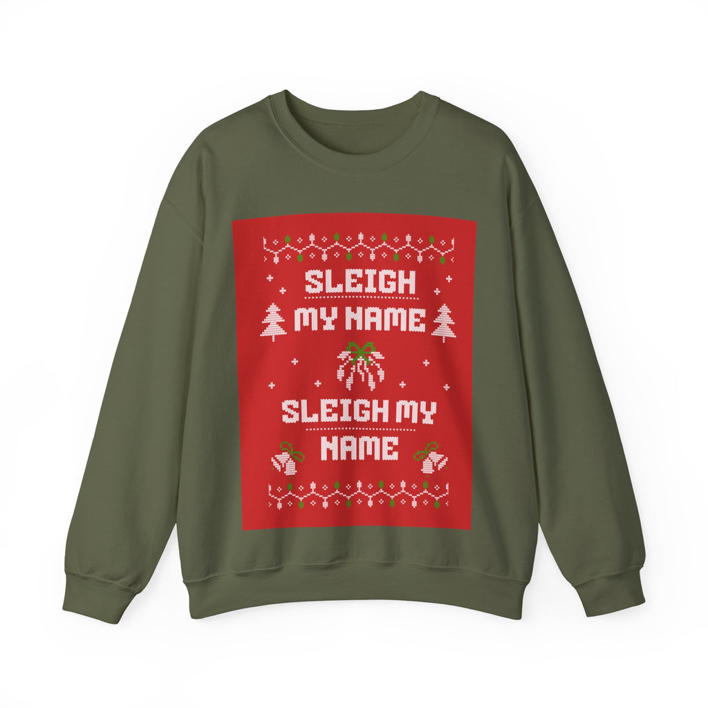 Ugly Xmas Jumper Sweatshirt — "Sleigh My Name" Christmas Crewneck