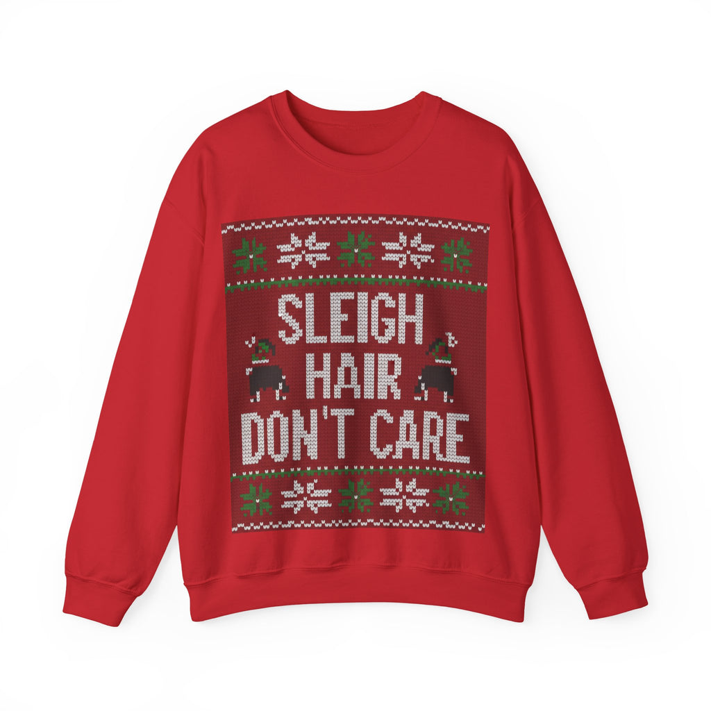 Ugly Xmas Jumper Sweatshirt — "Sleigh Hair Don't Care" Christmas Crewneck