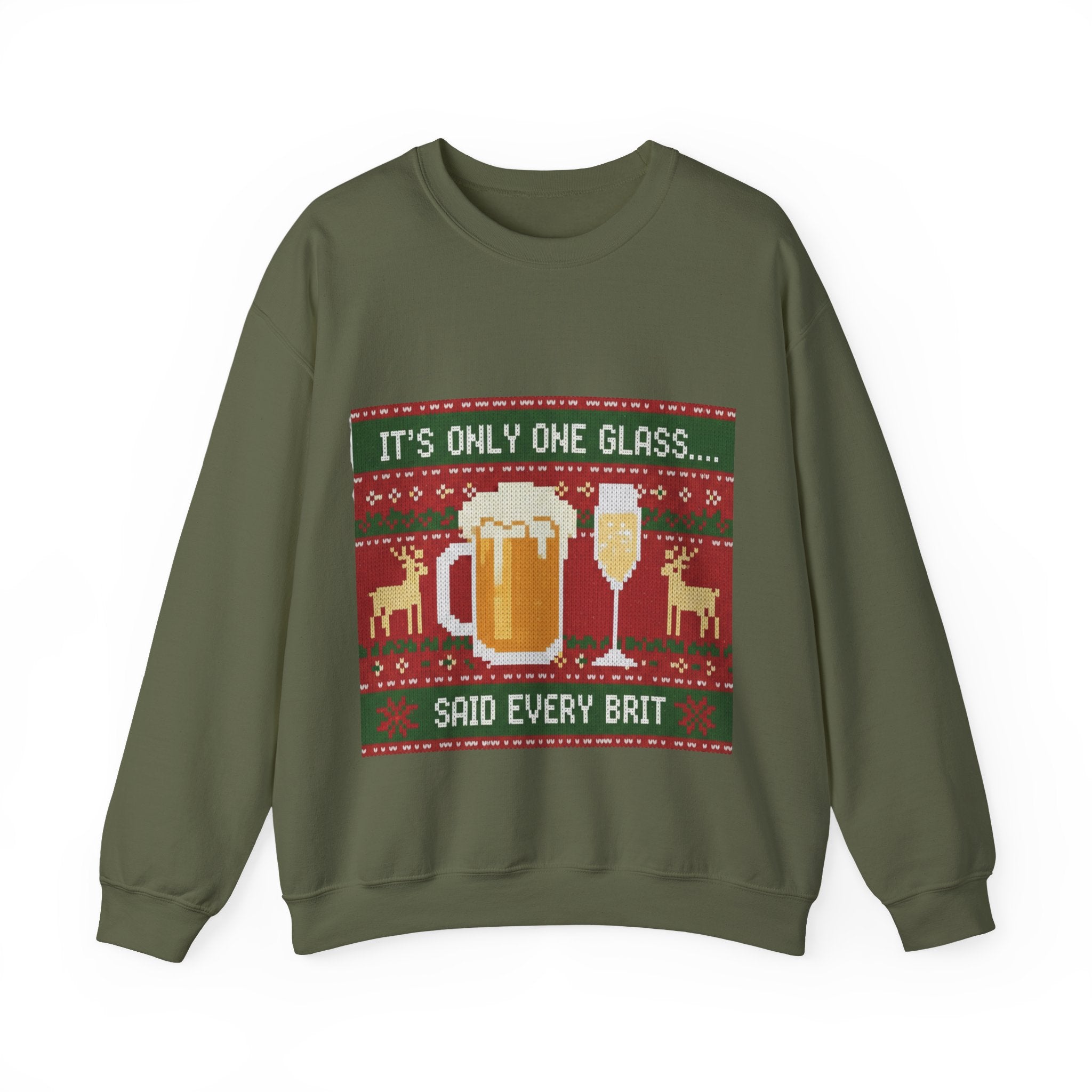 Ugly Xmas Jumper Sweatshirt — "It's only One Drink" Christmas Crewneck