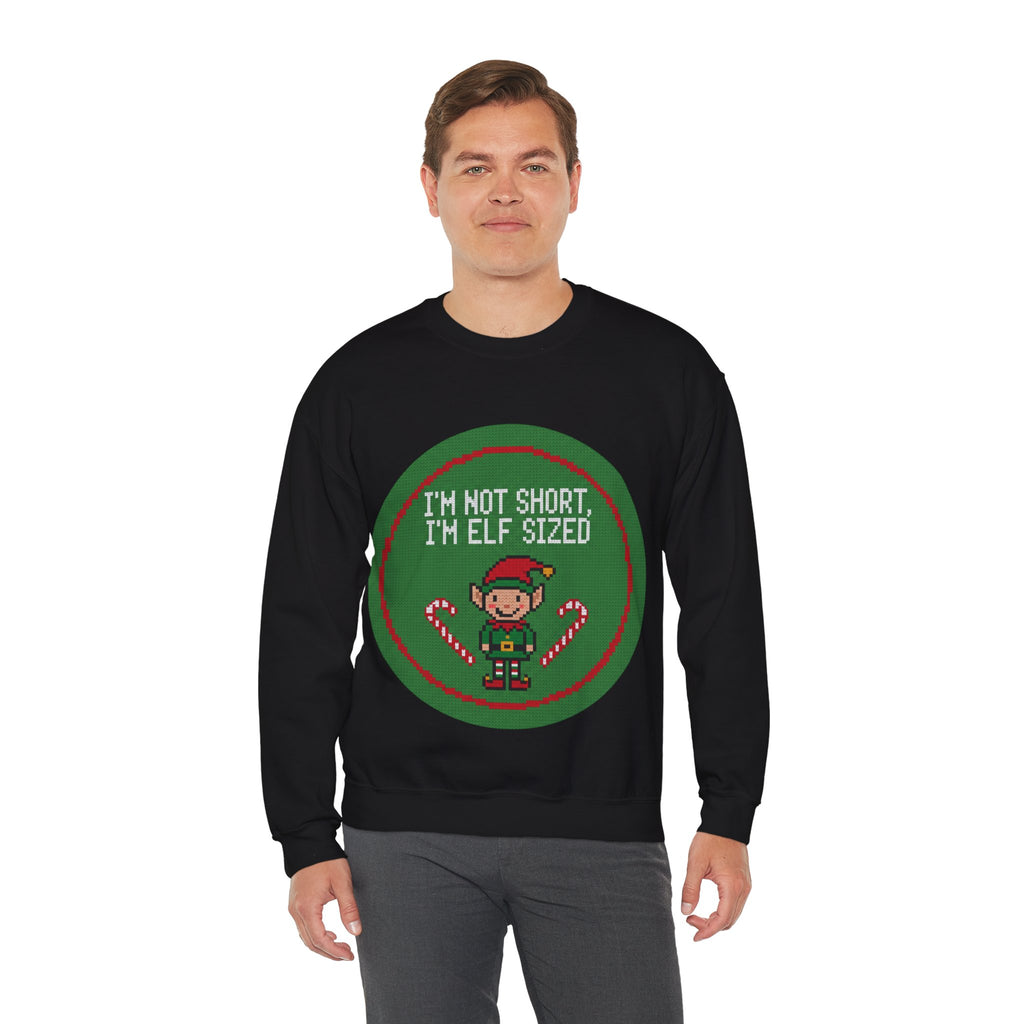 Ugly Xmas Jumper Sweatshirt — "I'm not short I'm elf sized" Christmas Crewneck