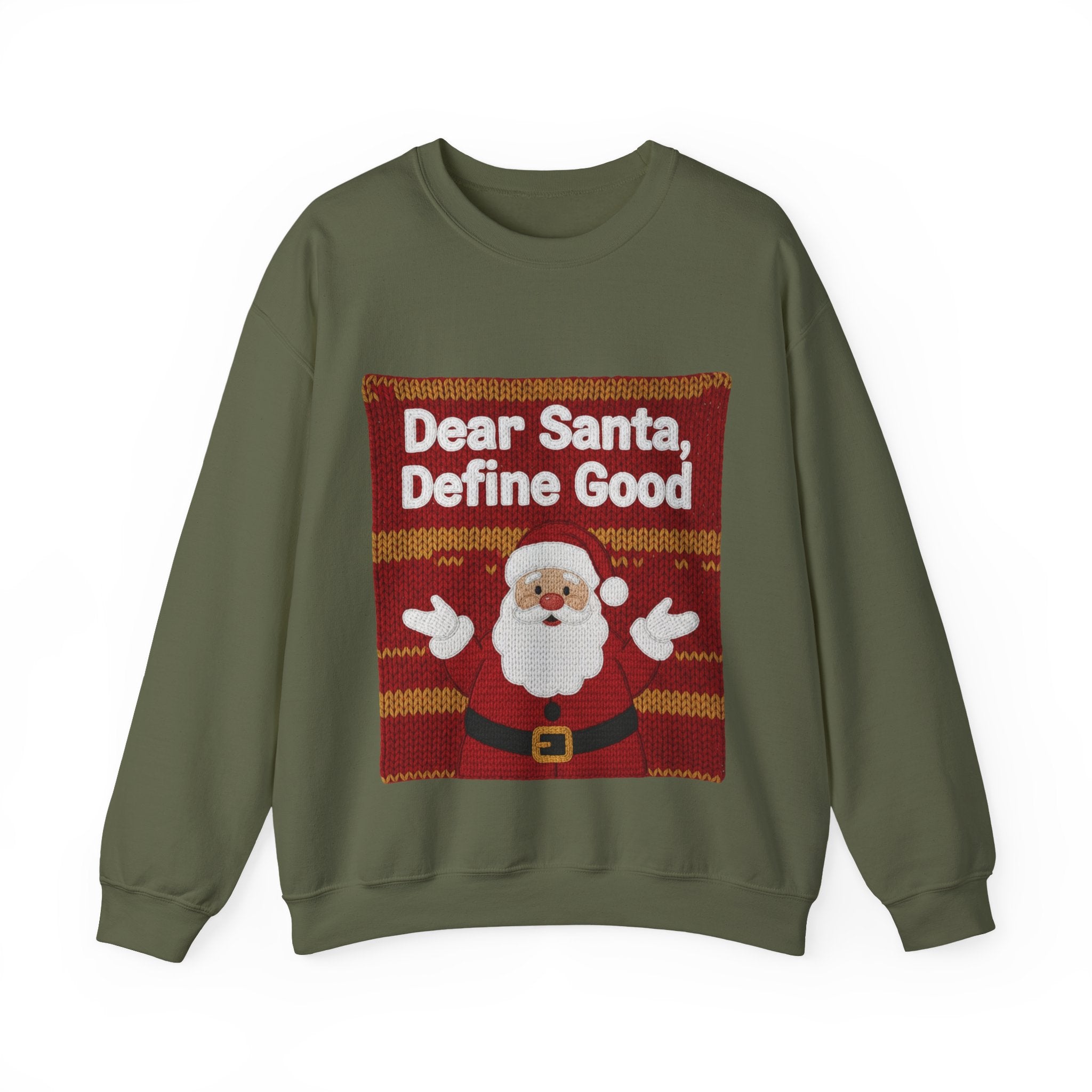 Ugly Xmas Jumper Sweatshirt — "Dear Santa define good" Christmas Crewneck