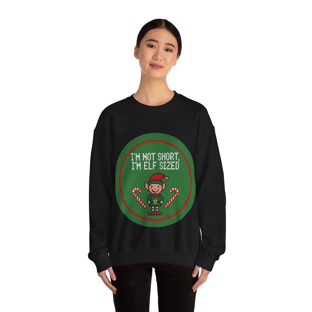 Ugly Xmas Jumper Sweatshirt — "I'm not short I'm elf sized" Christmas Crewneck