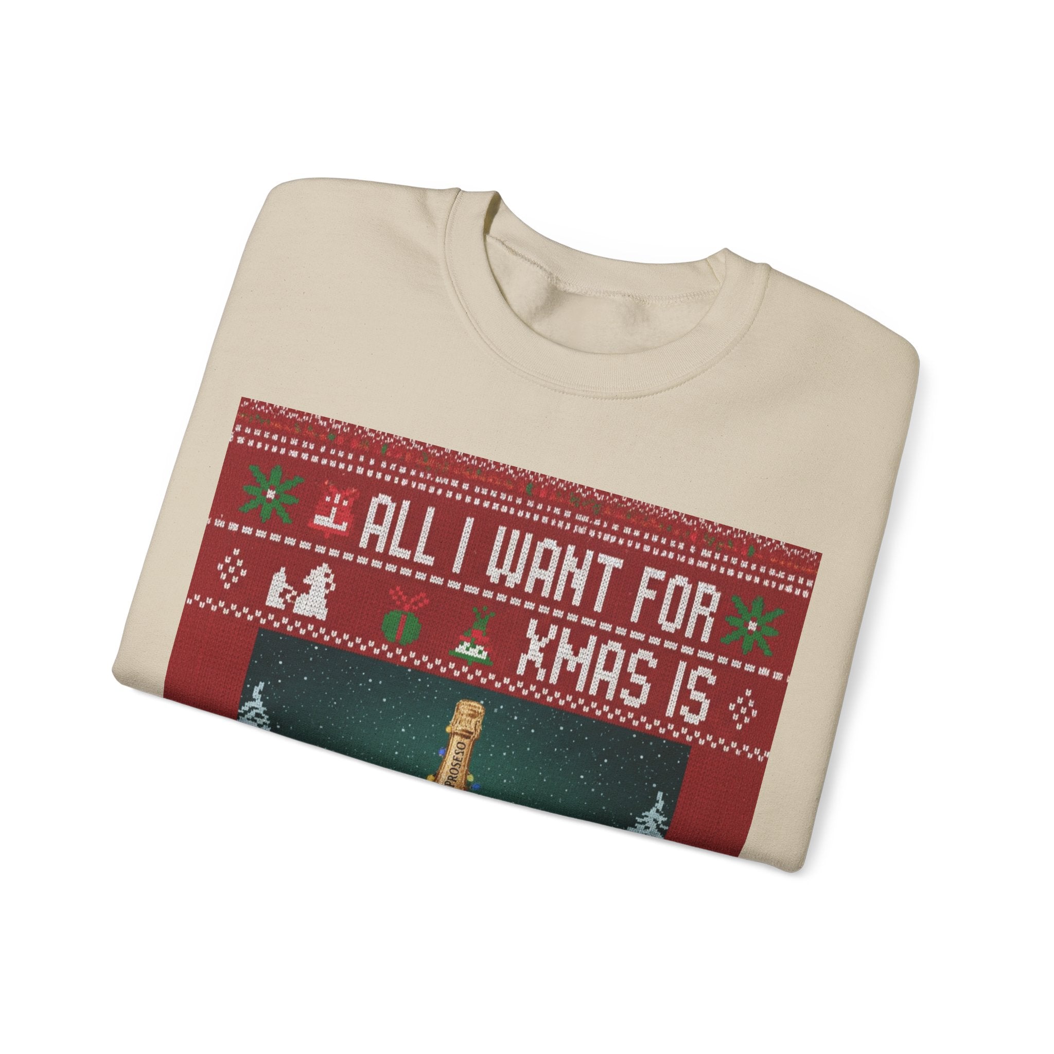Ugly Xmas Jumper Sweatshirt — "All I want for Xmas is" Christmas Crewneck