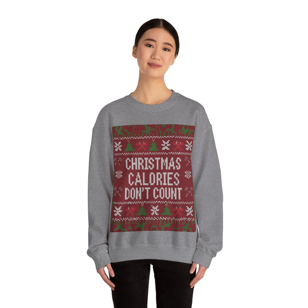 Ugly Xmas Jumper Sweatshirt — "Christmas Calories don't count" Christmas Crewneck