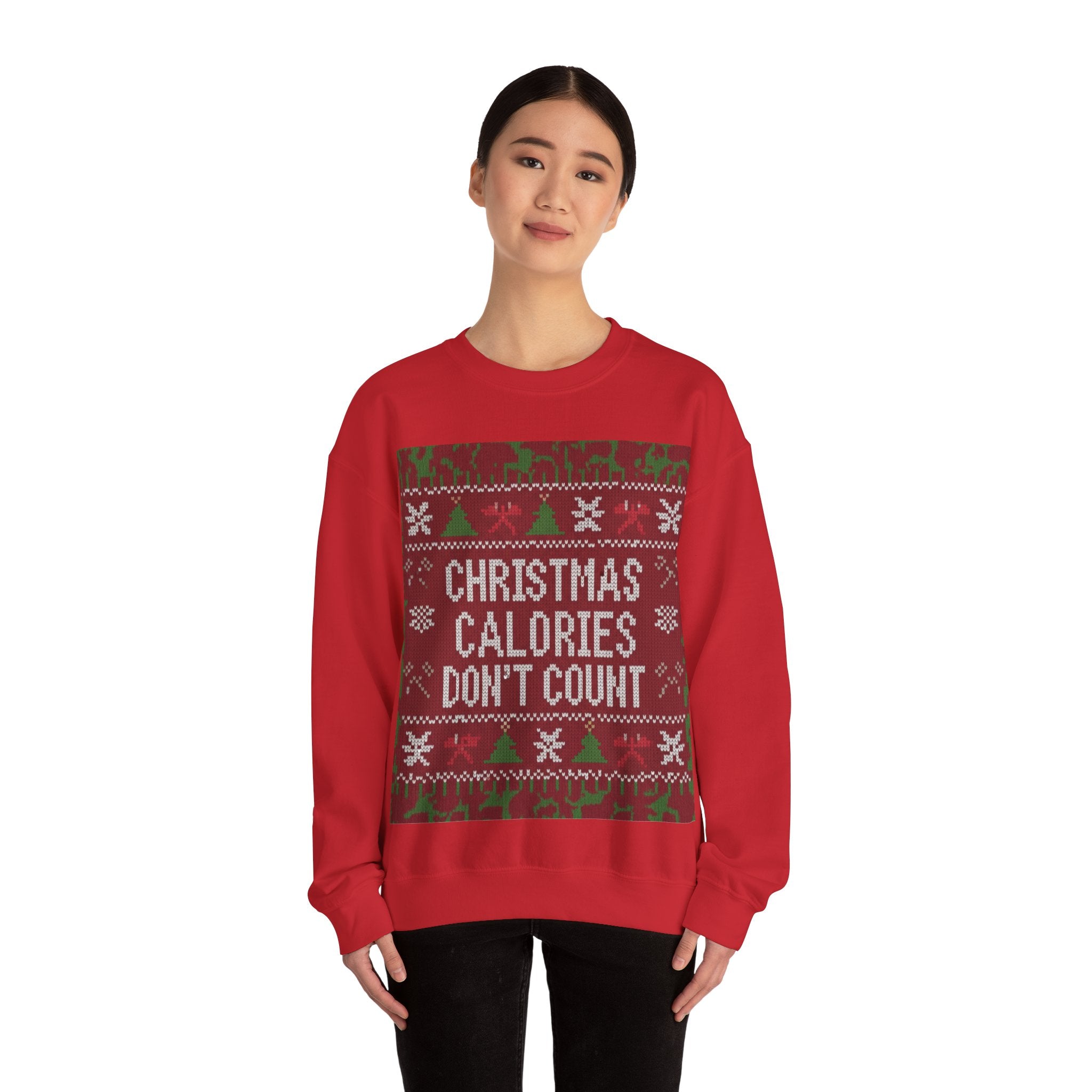 Ugly Xmas Jumper Sweatshirt — "Christmas Calories don't count" Christmas Crewneck
