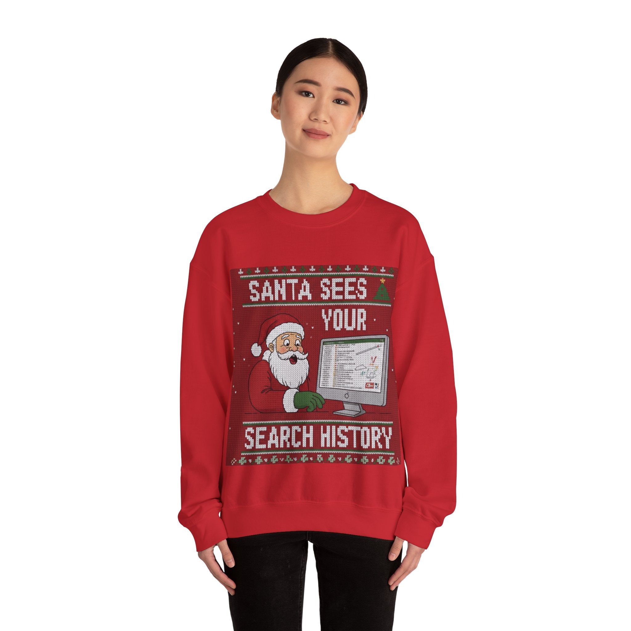 Ugly Xmas Jumper Sweatshirt — "Santa sees your search history" Christmas Crewneck