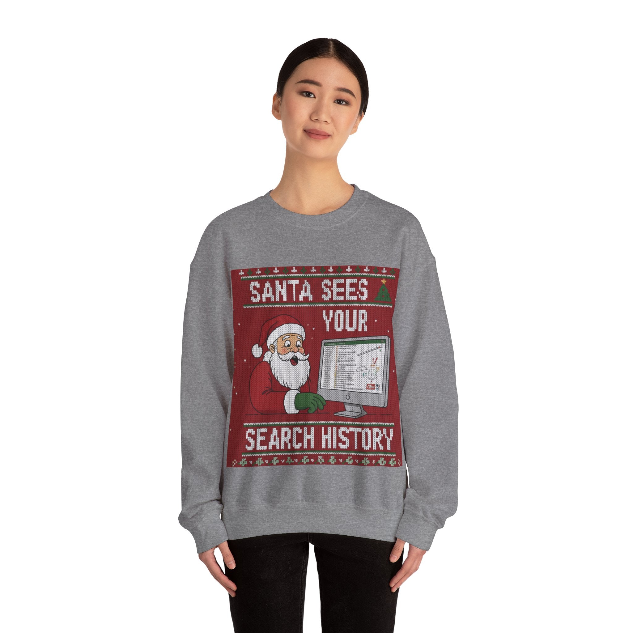 Ugly Xmas Jumper Sweatshirt — "Santa sees your search history" Christmas Crewneck