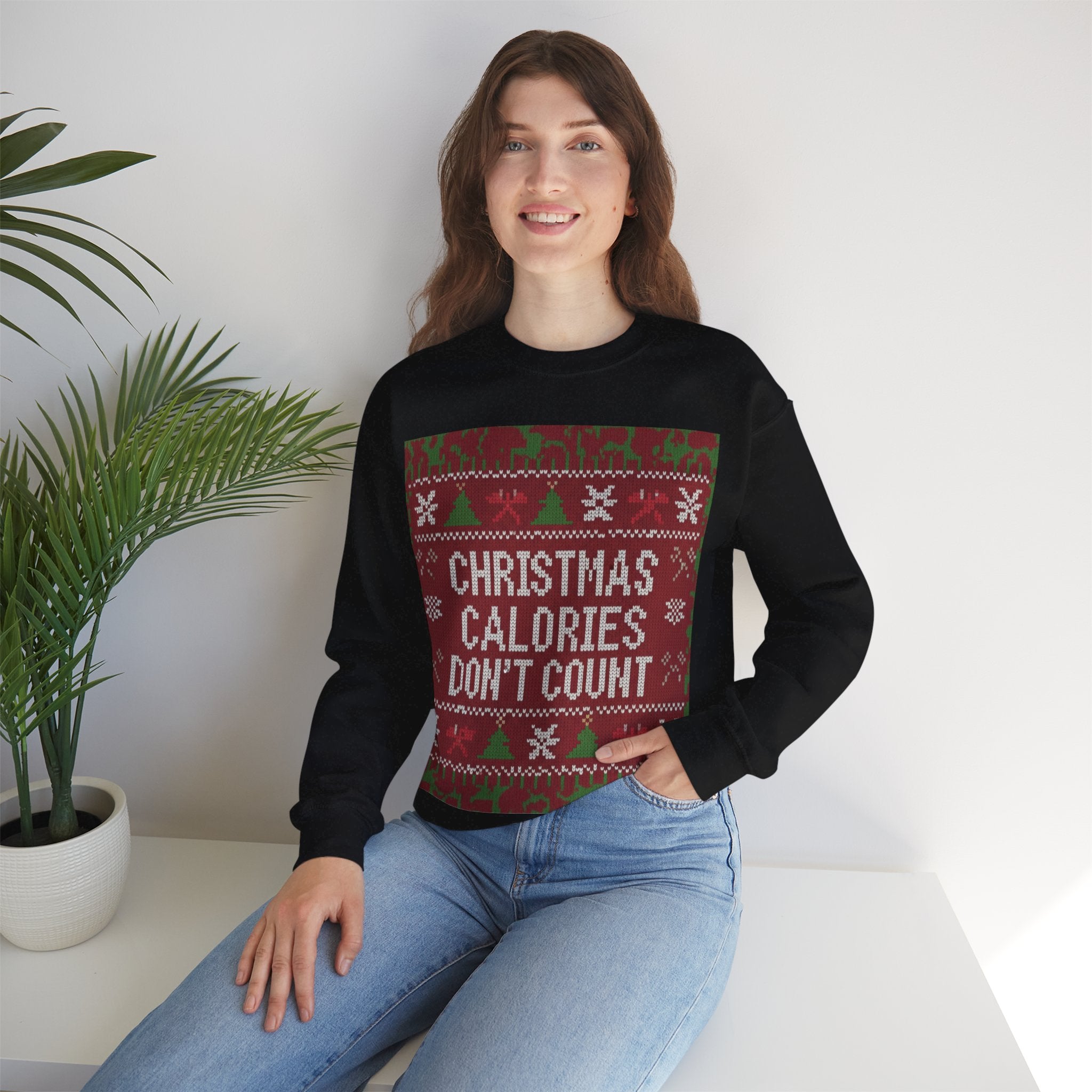 Ugly Xmas Jumper Sweatshirt — "Christmas Calories don't count" Christmas Crewneck