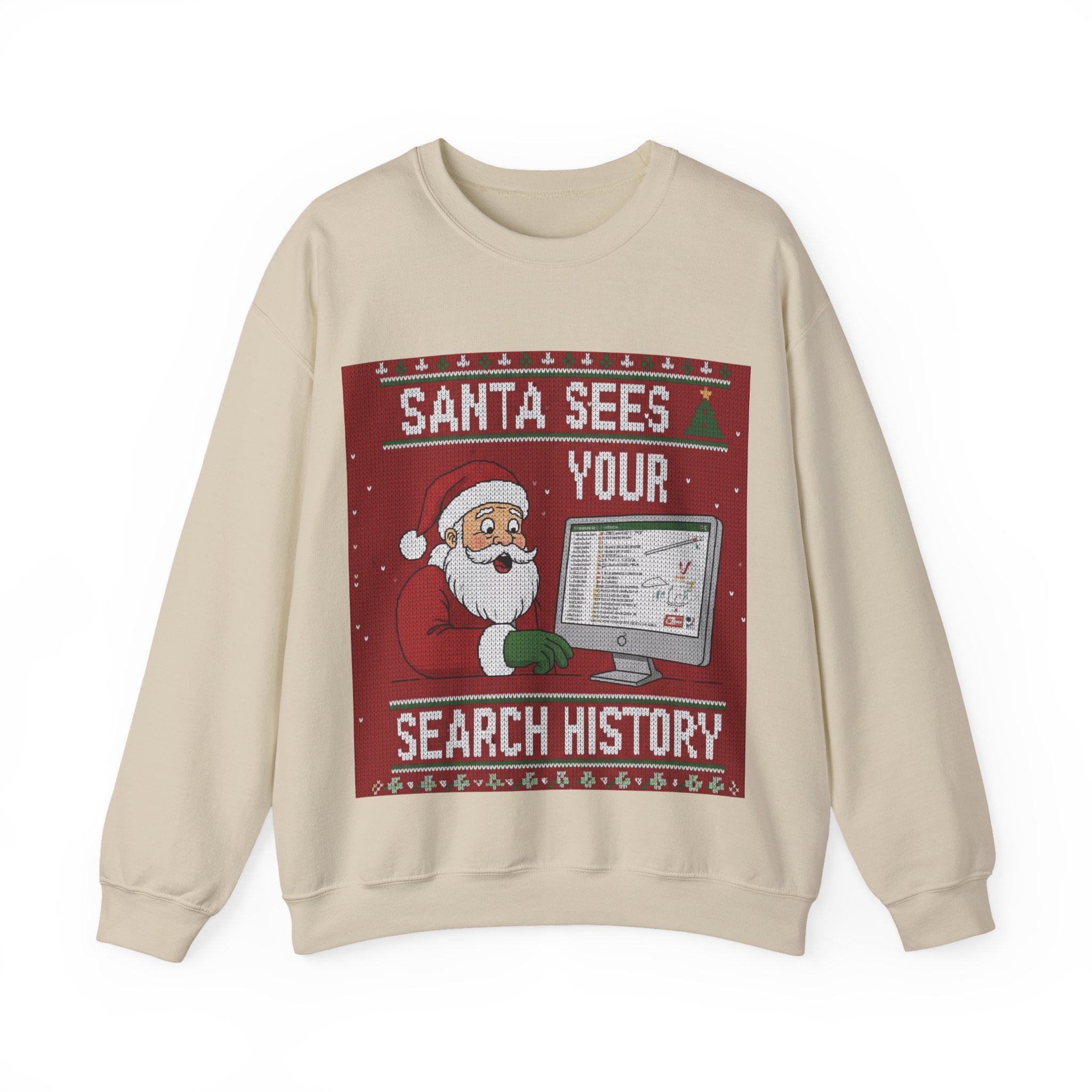 Ugly Xmas Jumper Sweatshirt — "Santa sees your search history" Christmas Crewneck