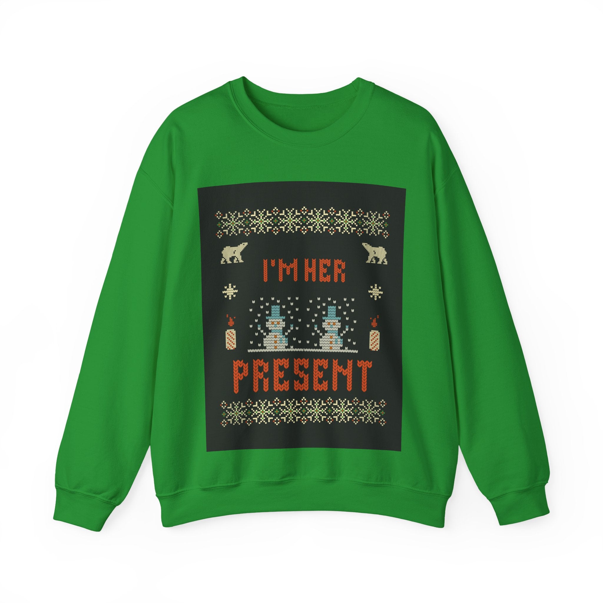 Ugly Xmas Jumper Sweatshirt — "I'm Her Present" Christmas Crewneck