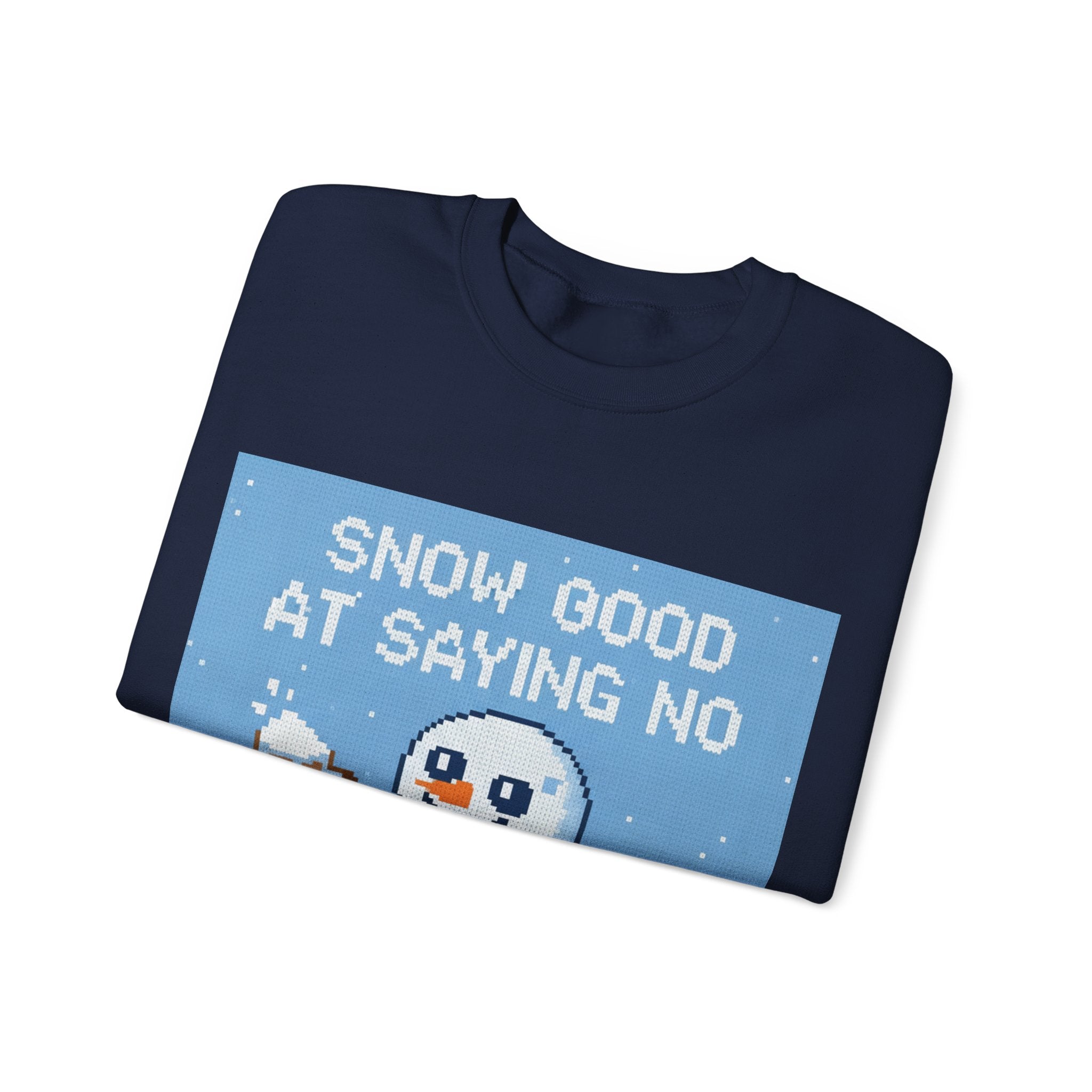 Ugly Xmas Jumper Sweatshirt — "Snow good at saying no" Christmas Crewneck