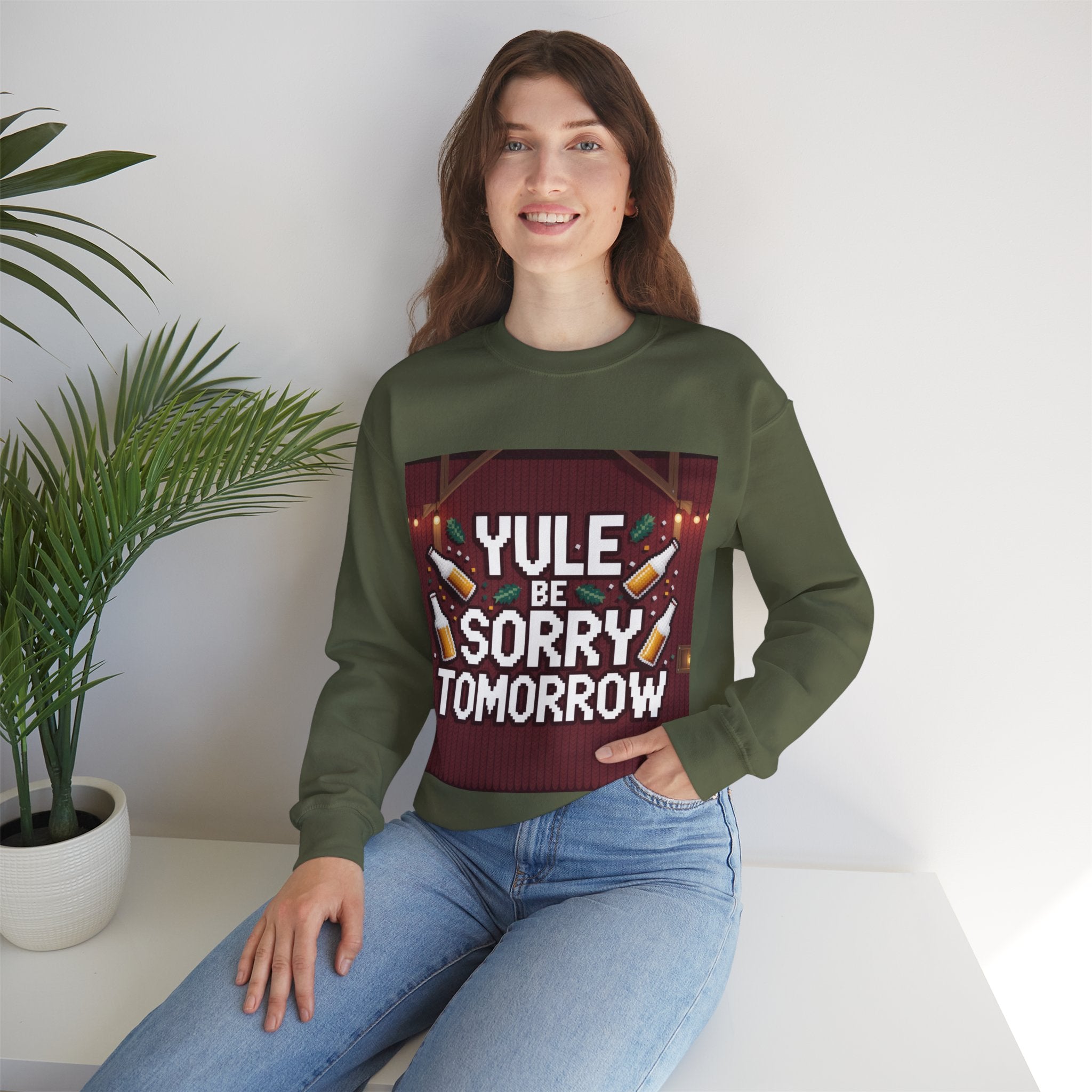 Ugly Xmas Jumper Sweatshirt — "YULE BE SORRY TOMORROW" Christmas Crewneck