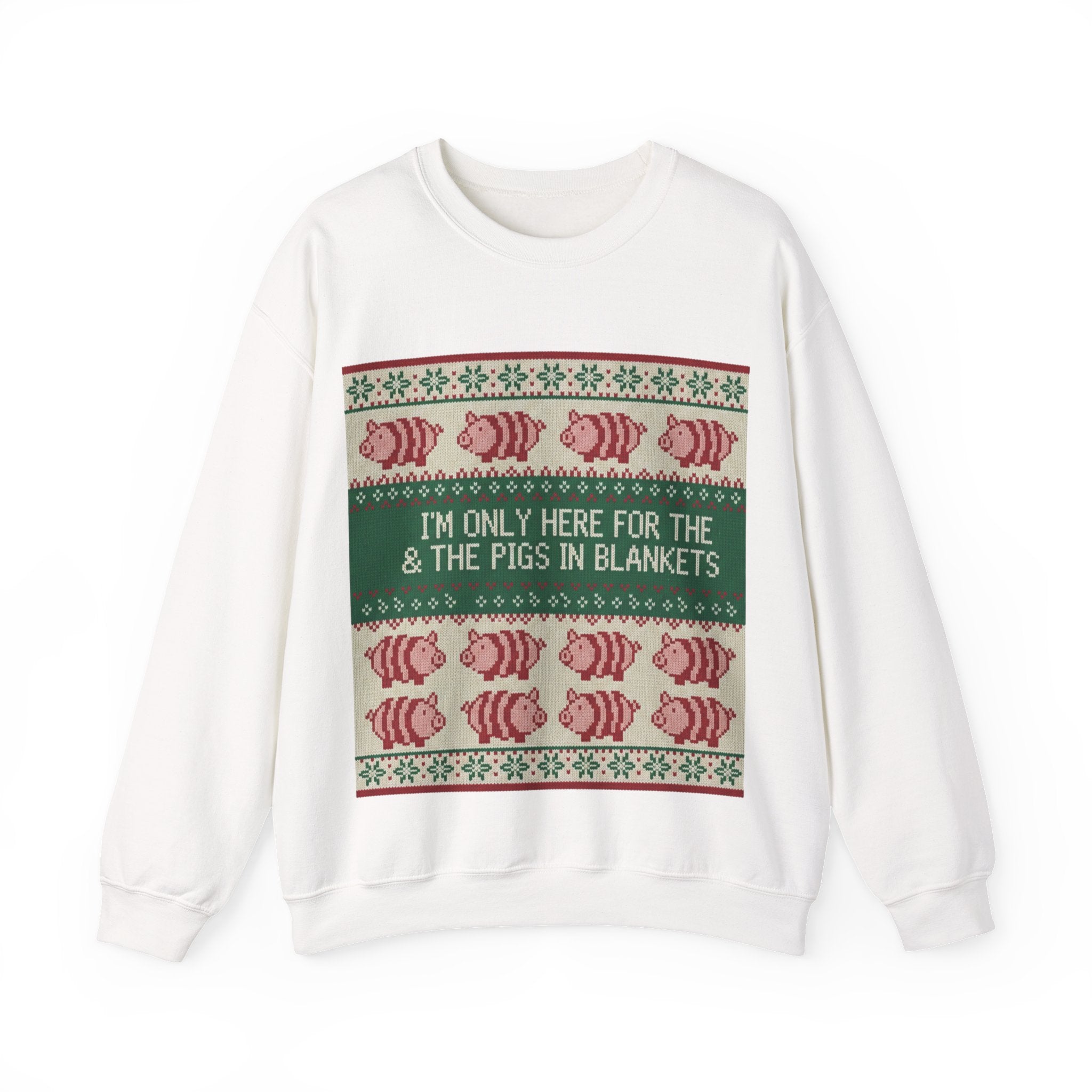 Ugly Xmas Jumper Sweatshirt — "I'm only here for the pigs in blankers" Christmas Crewneck