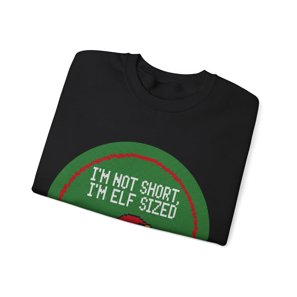 Ugly Xmas Jumper Sweatshirt — "I'm not short I'm elf sized" Christmas Crewneck