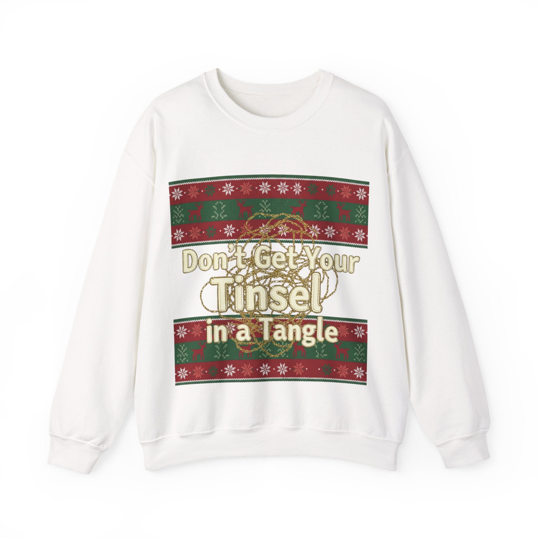 Ugly Xmas Jumper Sweatshirt — "Don't get your tinsel in a tangle" Christmas Crewneck