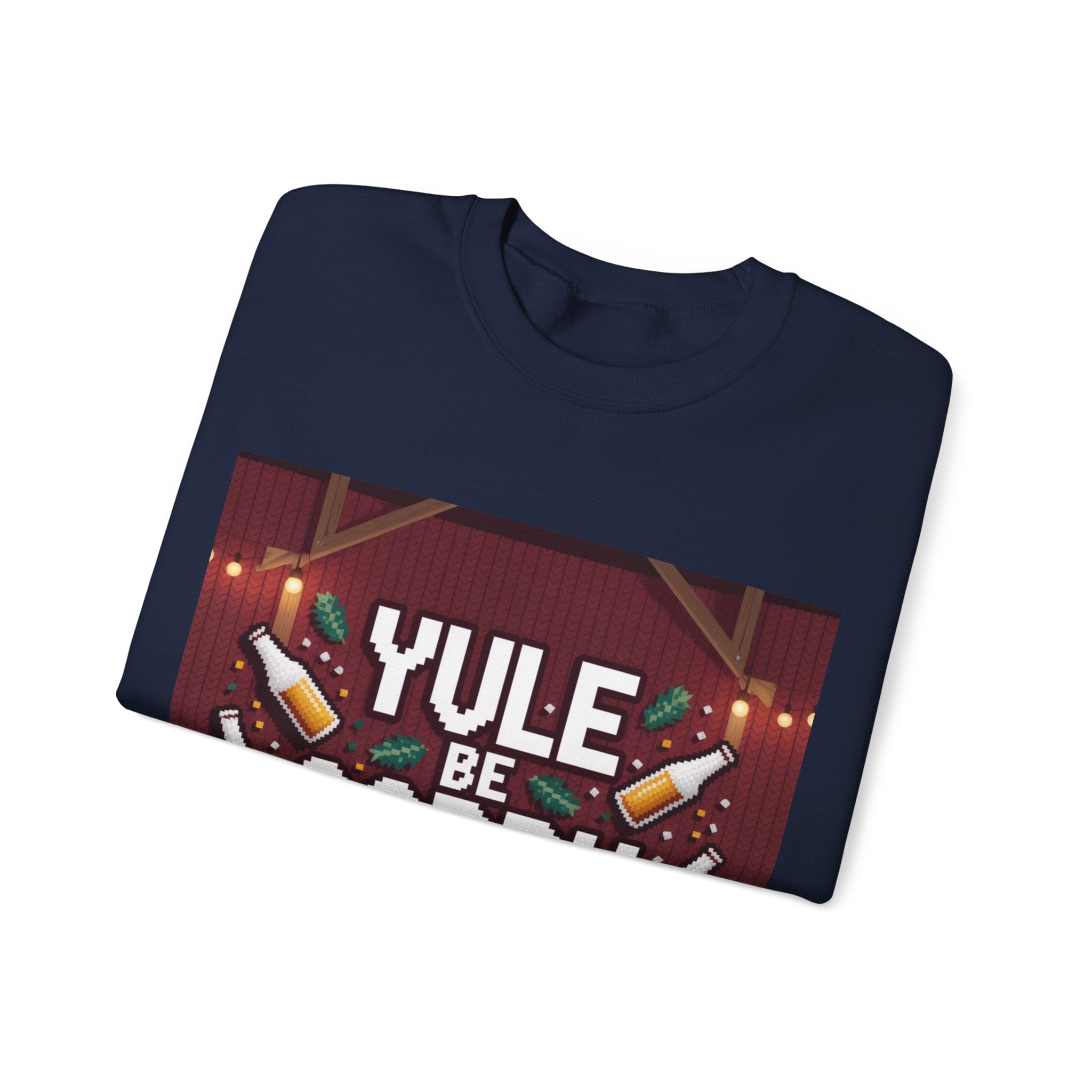 Ugly Xmas Jumper Sweatshirt — "YULE BE SORRY TOMORROW" Christmas Crewneck