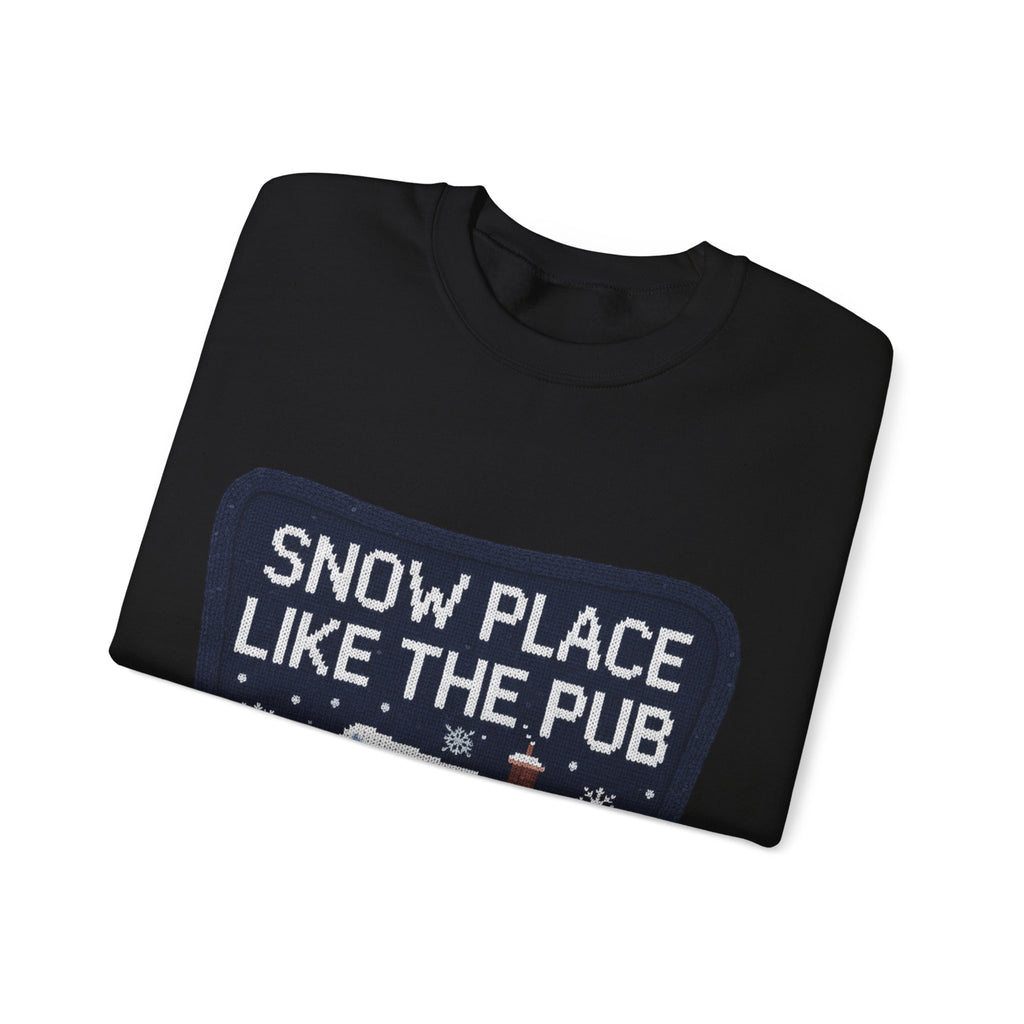 Ugly Xmas Jumper Sweatshirt — "Snow place like the pub" Christmas Crewneck