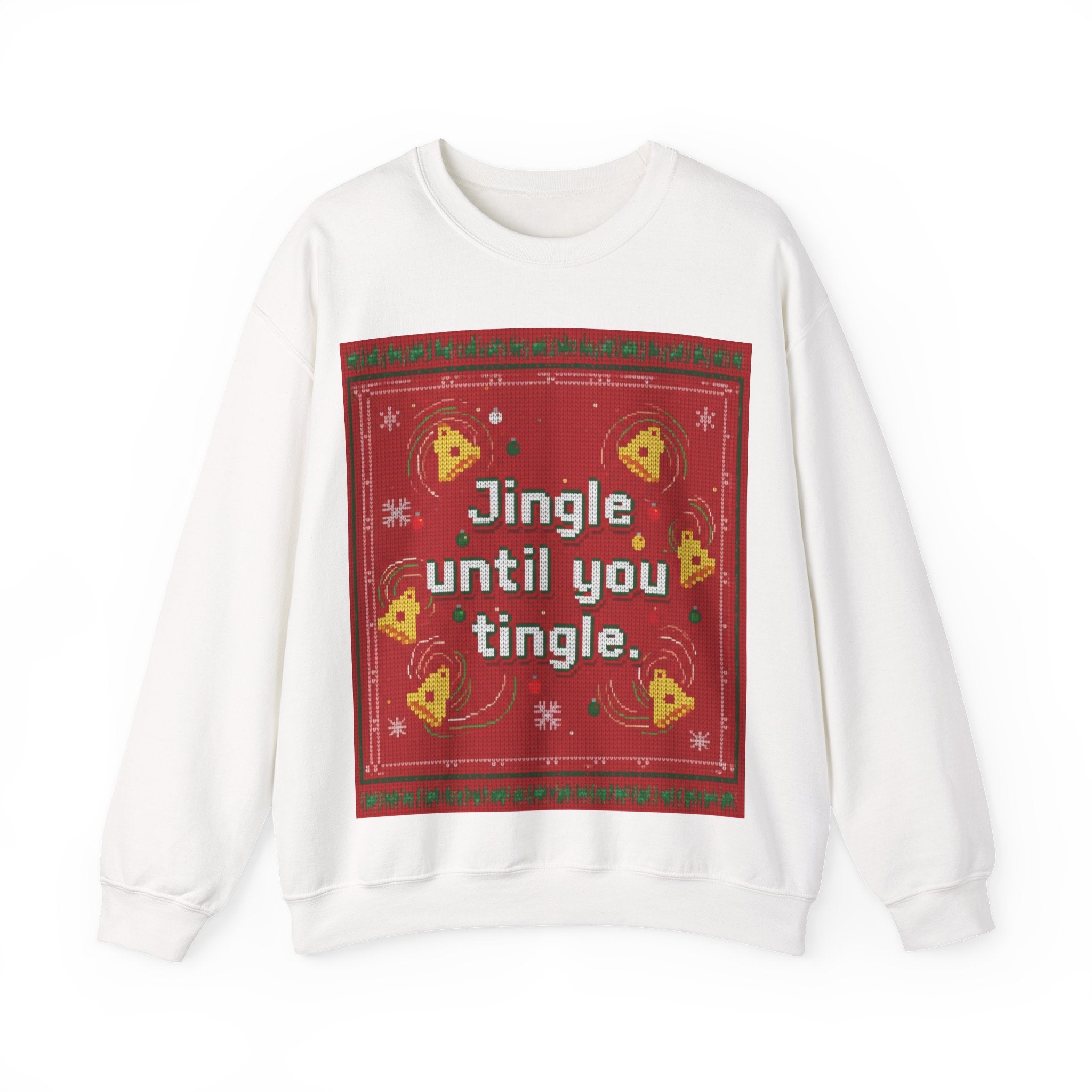 Ugly Xmas Jumper Sweatshirt — "Jingle until you" Christmas Crewneck