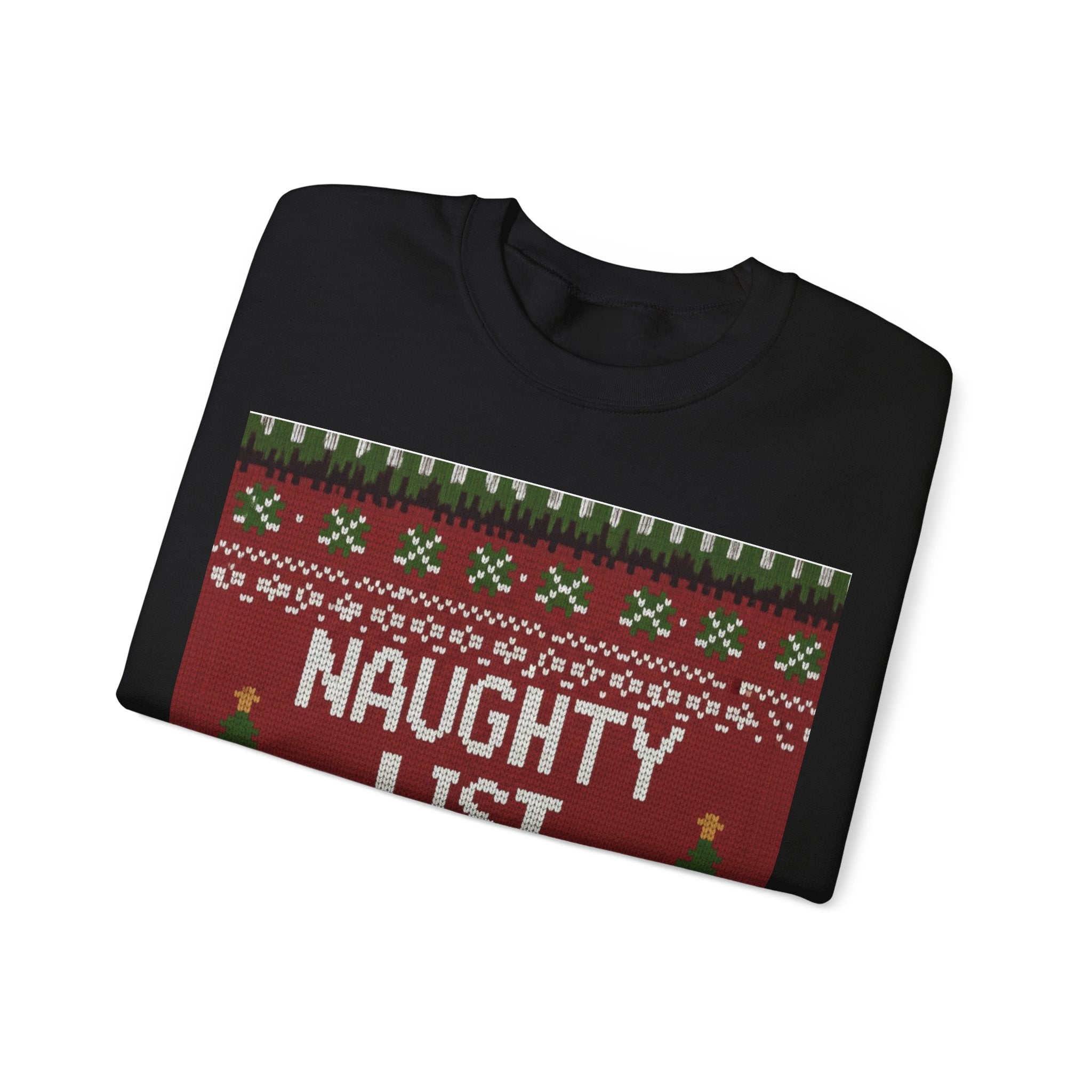 Ugly Xmas Jumper Sweatshirt — "Naughty List Legend" Christmas Crewneck