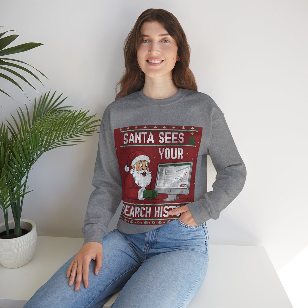 Ugly Xmas Jumper Sweatshirt — "Santa sees your search history" Christmas Crewneck