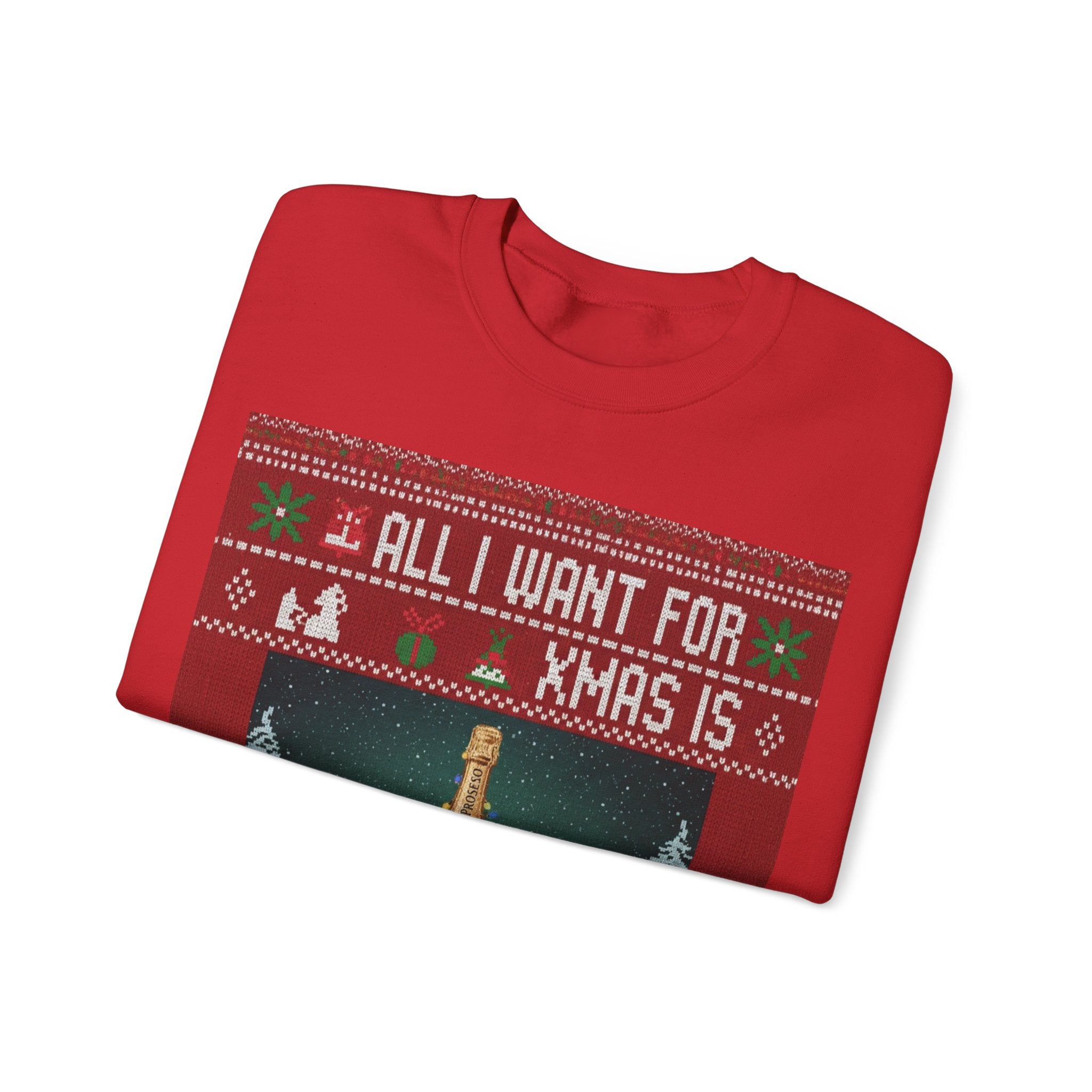 Ugly Xmas Jumper Sweatshirt — "All I want for Xmas is" Christmas Crewneck