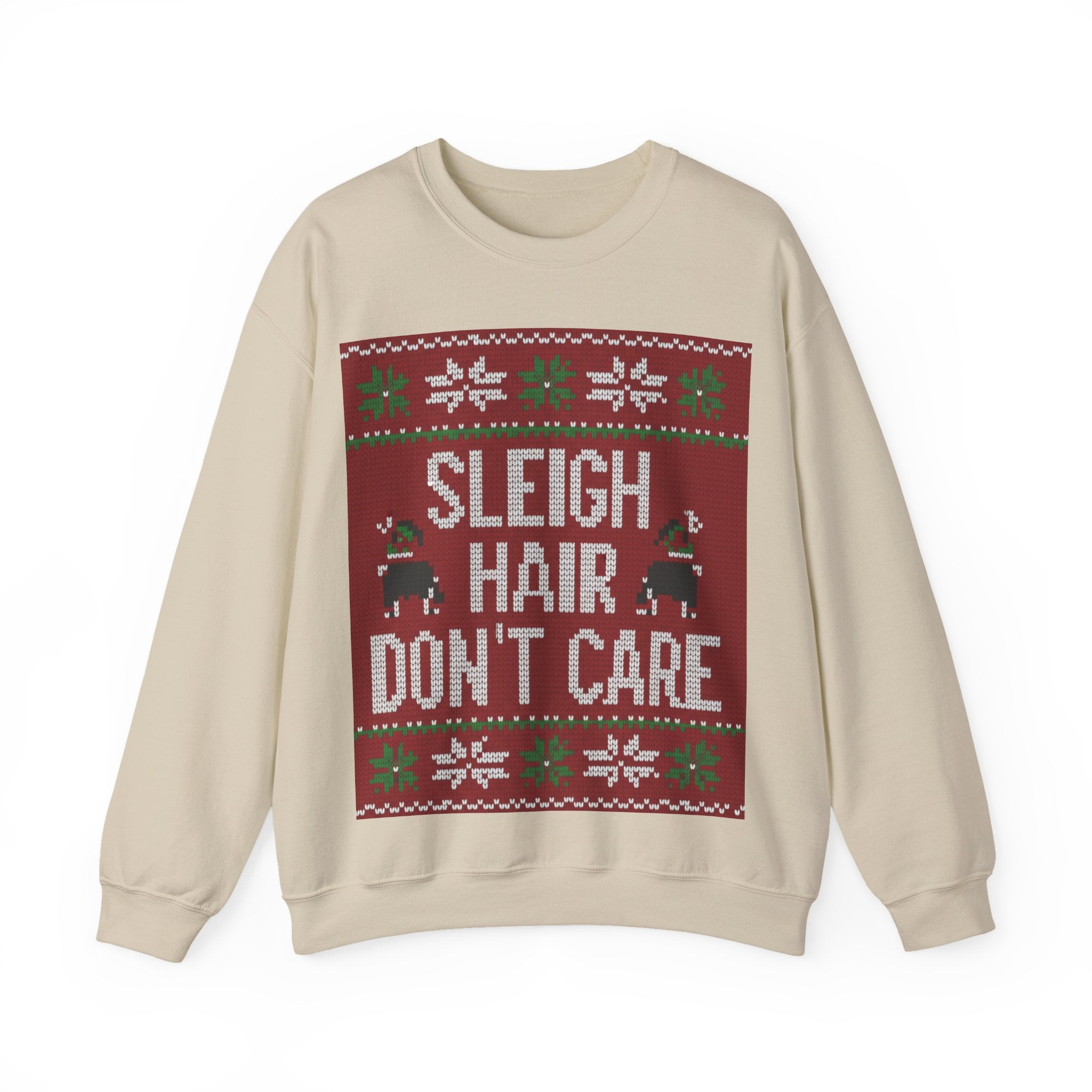 Ugly Xmas Jumper Sweatshirt — "Sleigh Hair Don't Care" Christmas Crewneck