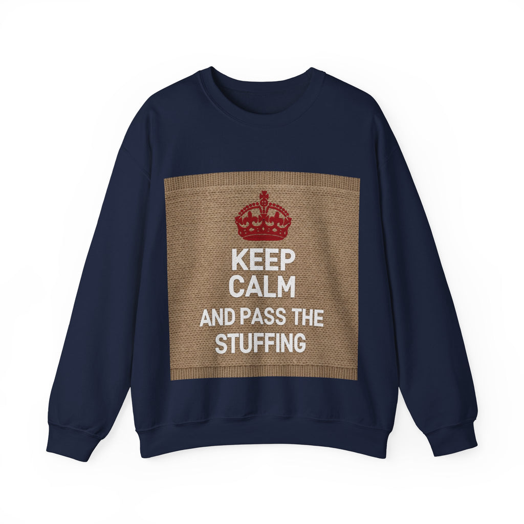 Ugly Xmas Jumper Sweatshirt — "KEEP CALM AND PASS THE STUFFING" Christmas Crewneck