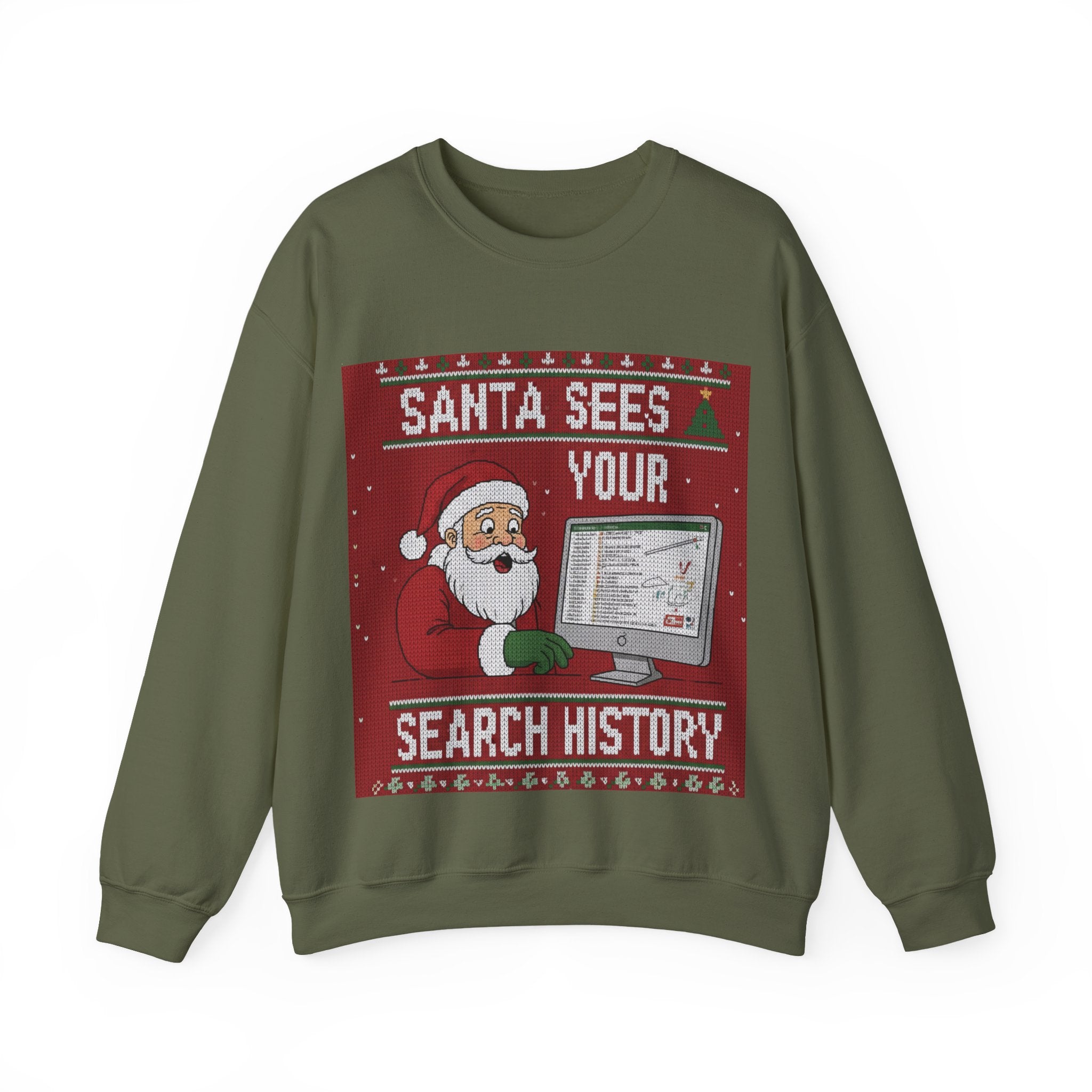 Ugly Xmas Jumper Sweatshirt — "Santa sees your search history" Christmas Crewneck