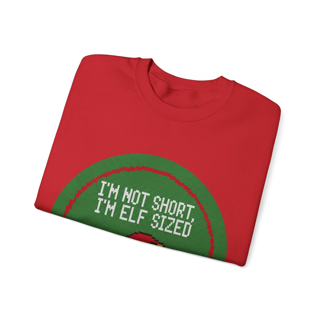 Ugly Xmas Jumper Sweatshirt — "I'm not short I'm elf sized" Christmas Crewneck
