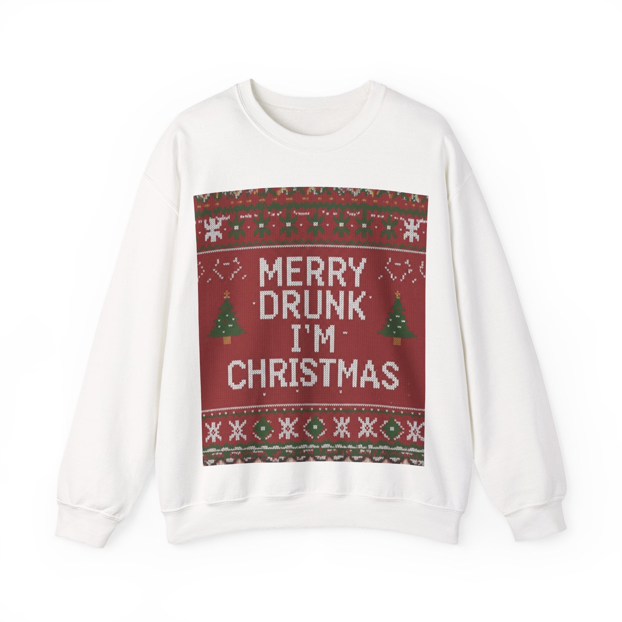 Ugly Xmas Jumper Sweatshirt — "Merry Drunk I'm Christmas" Christmas Crewneck