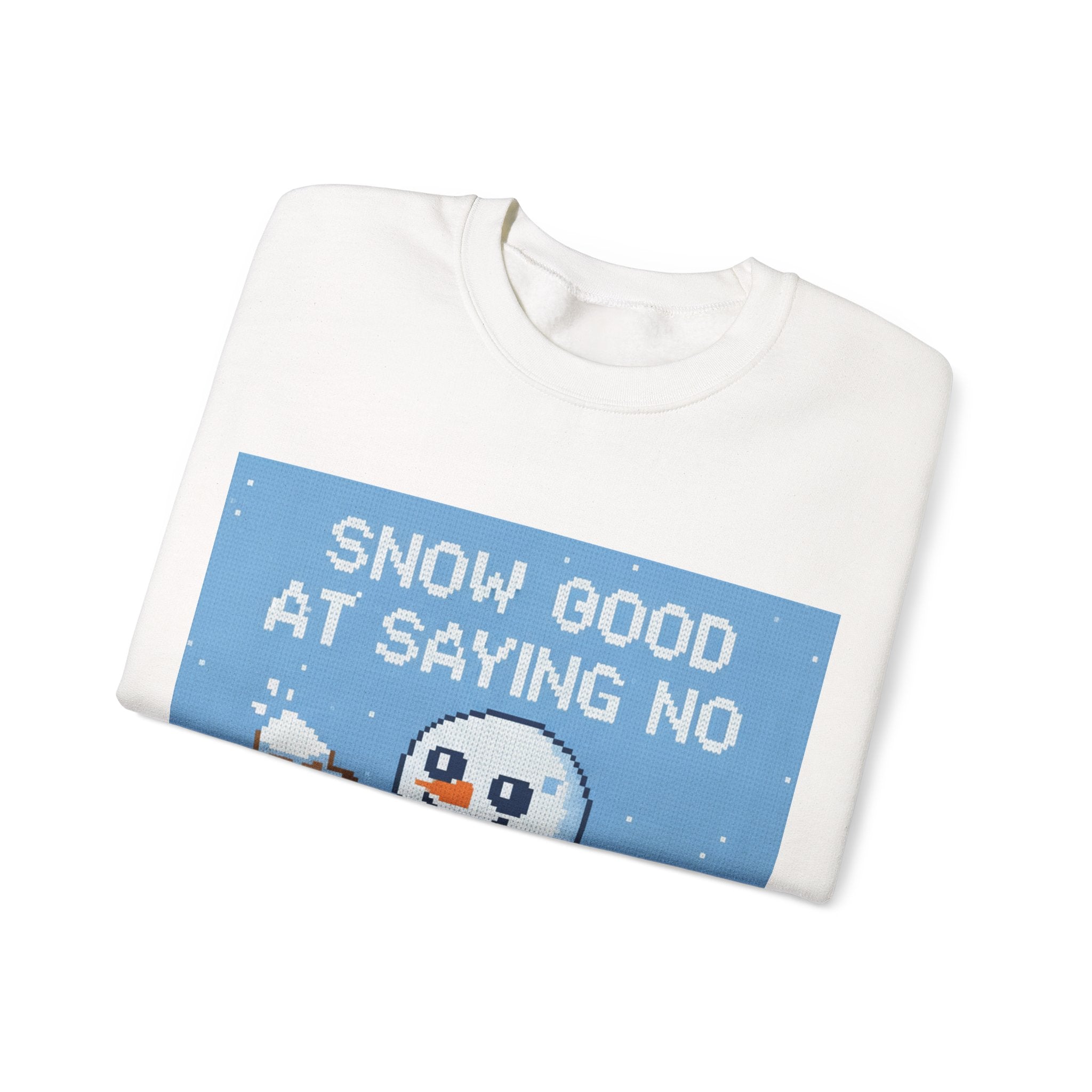 Ugly Xmas Jumper Sweatshirt — "Snow good at saying no" Christmas Crewneck