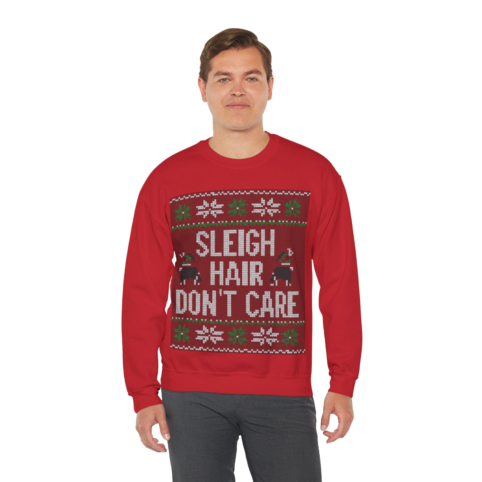Ugly Xmas Jumper Sweatshirt — "Sleigh Hair Don't Care" Christmas Crewneck