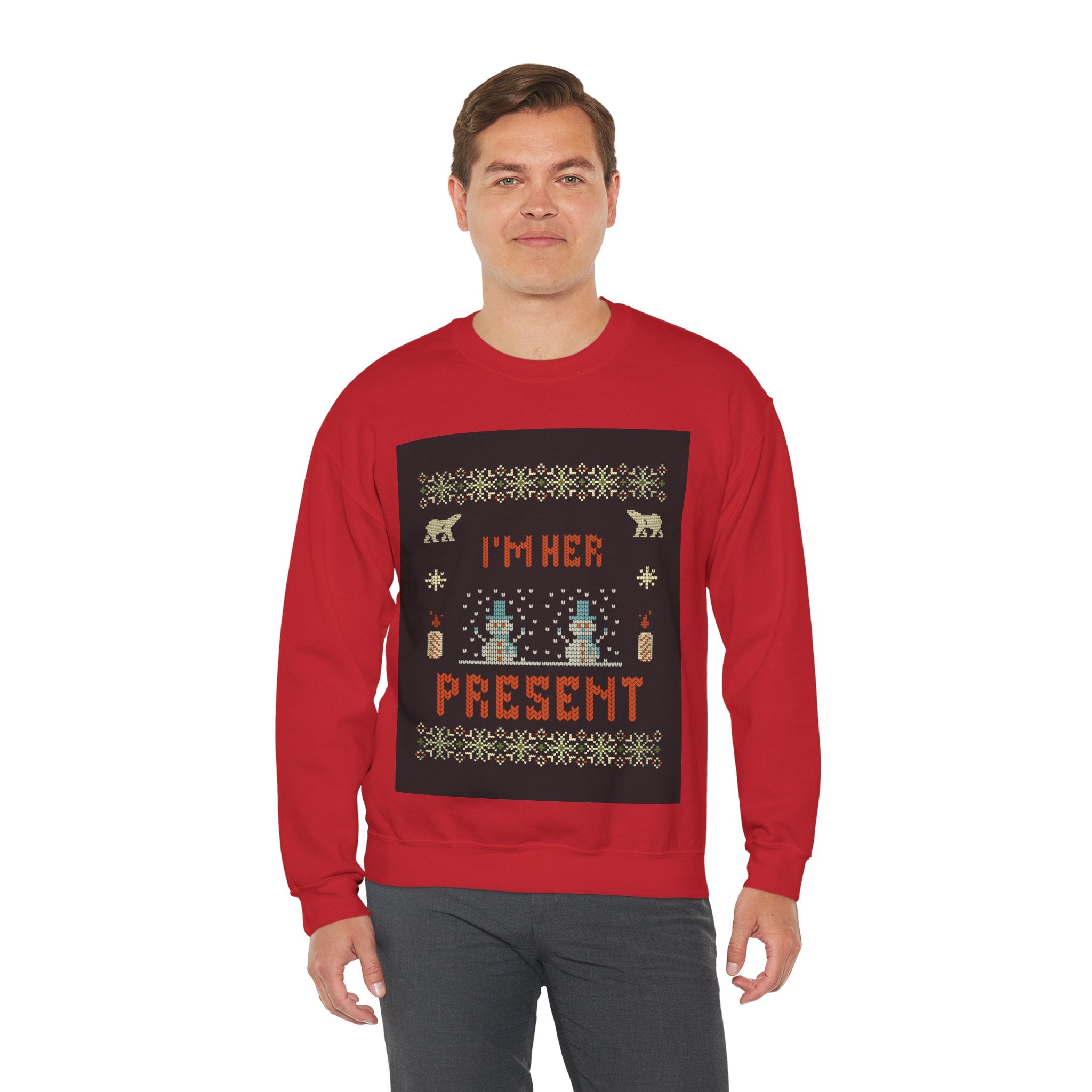 Ugly Xmas Jumper Sweatshirt — "I'm Her Present" Christmas Crewneck