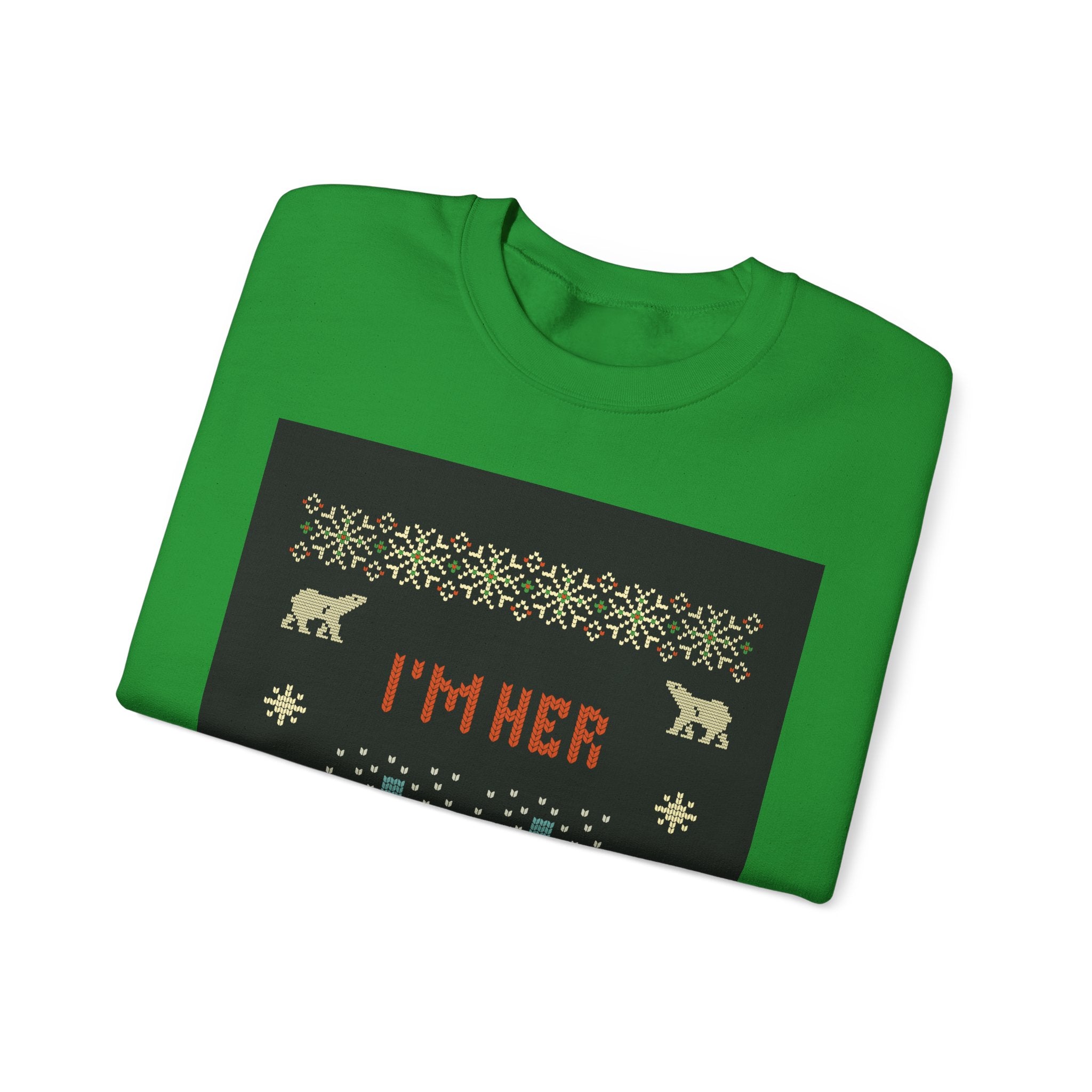 Ugly Xmas Jumper Sweatshirt — "I'm Her Present" Christmas Crewneck