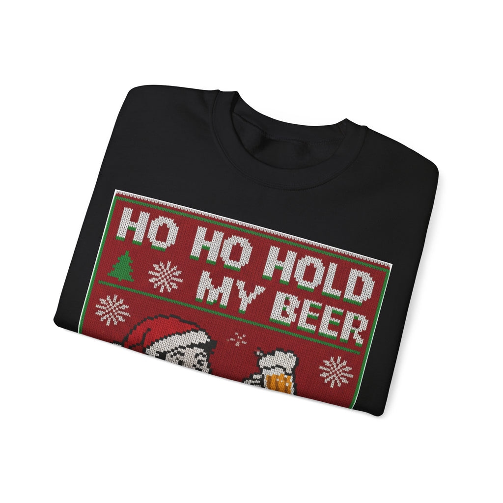 Ugly Xmas Jumper Sweatshirt — "HO HO HOLD MY BEER" Christmas Crewneck
