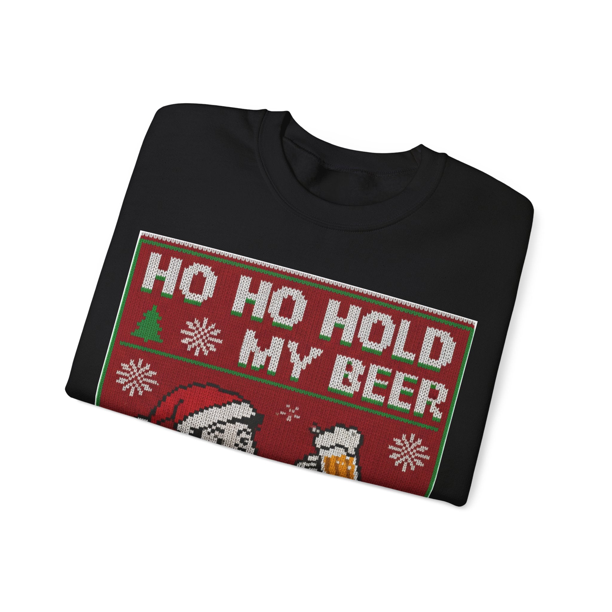 Ugly Xmas Jumper Sweatshirt — "HO HO HOLD MY BEER" Christmas Crewneck