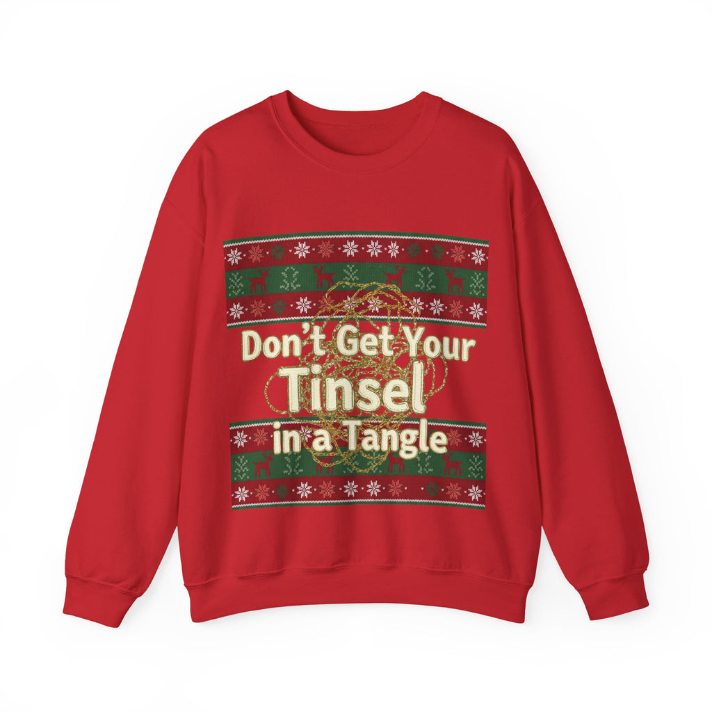 Ugly Xmas Jumper Sweatshirt — "Don't get your tinsel in a tangle" Christmas Crewneck