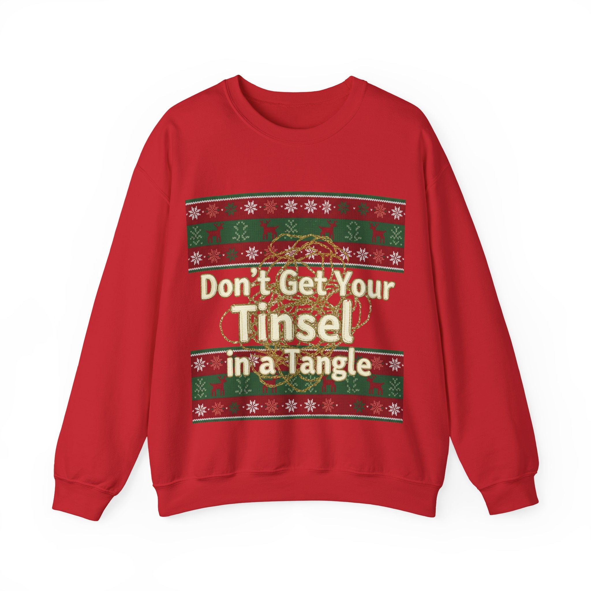 Ugly Xmas Jumper Sweatshirt — "Don't get your tinsel in a tangle" Christmas Crewneck