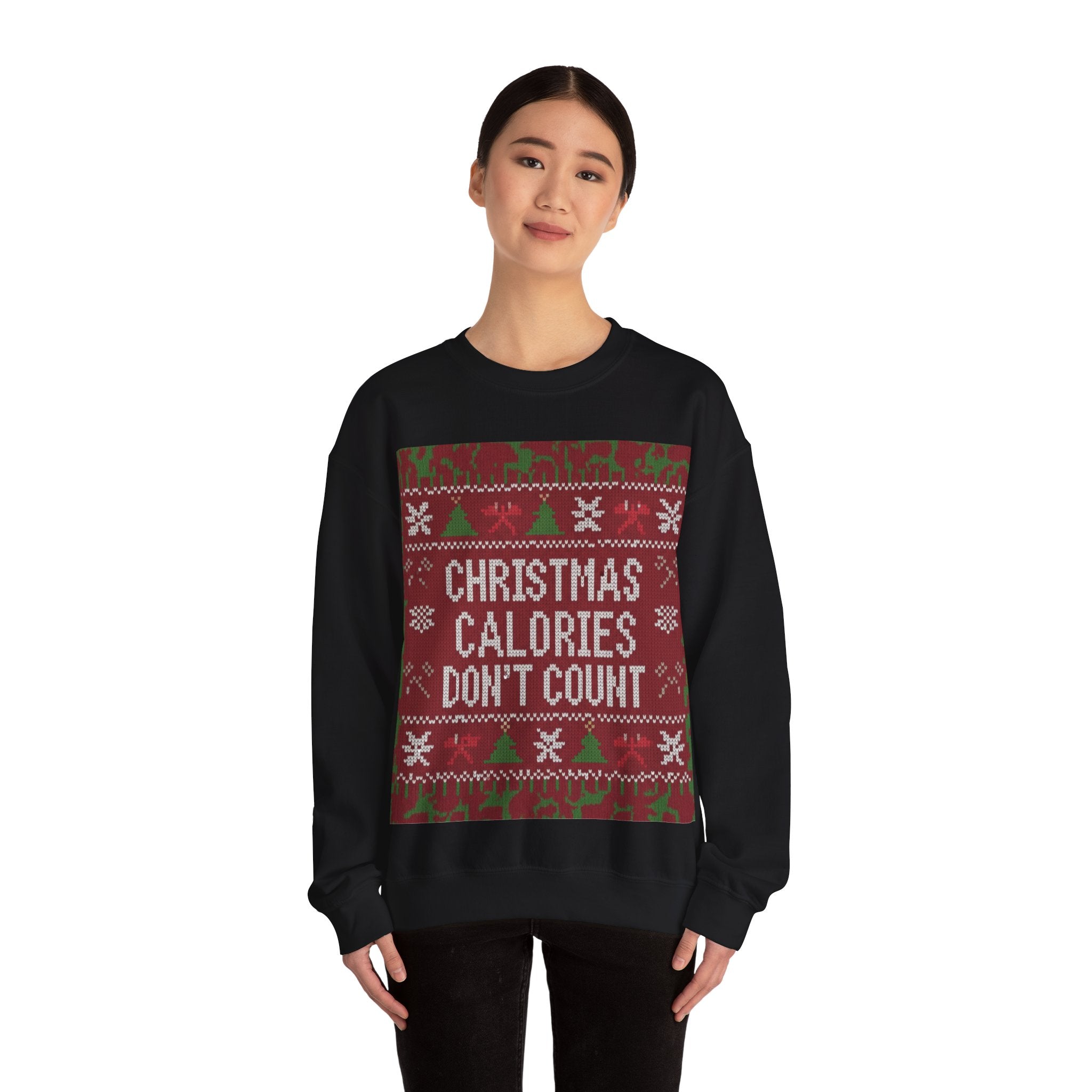 Ugly Xmas Jumper Sweatshirt — "Christmas Calories don't count" Christmas Crewneck